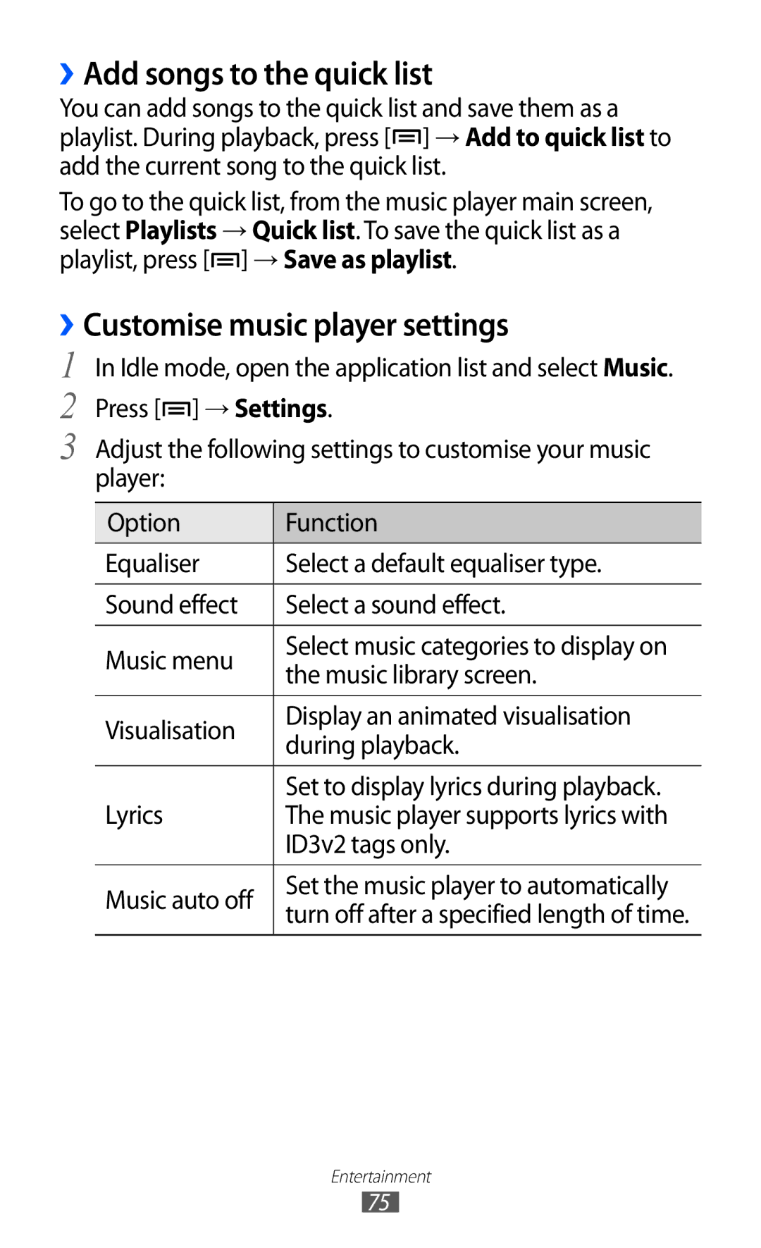 Samsung GT-I9070HKNXEZ, GT-I9070HKNATO, GT-I9070HKNDBT ››Add songs to the quick list, ››Customise music player settings 