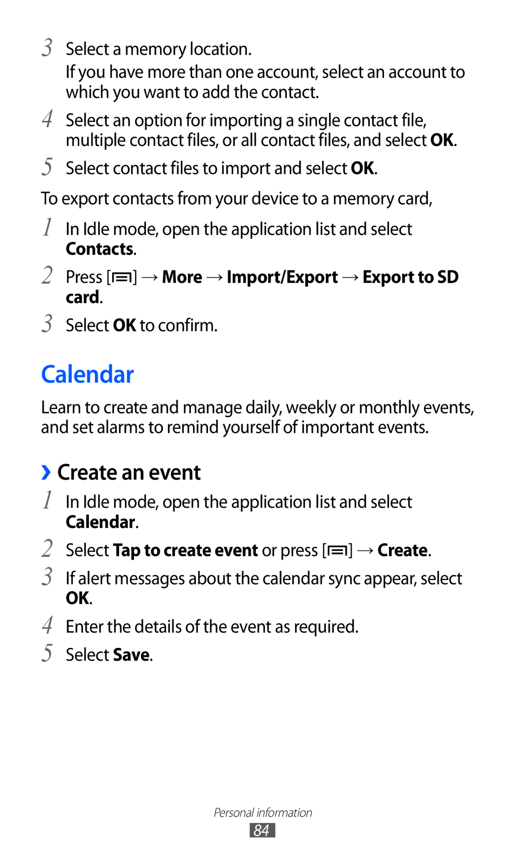 Samsung GT-I9070HKNATO manual Calendar, ››Create an event, Contacts Press → More → Import/Export → Export to SD card 