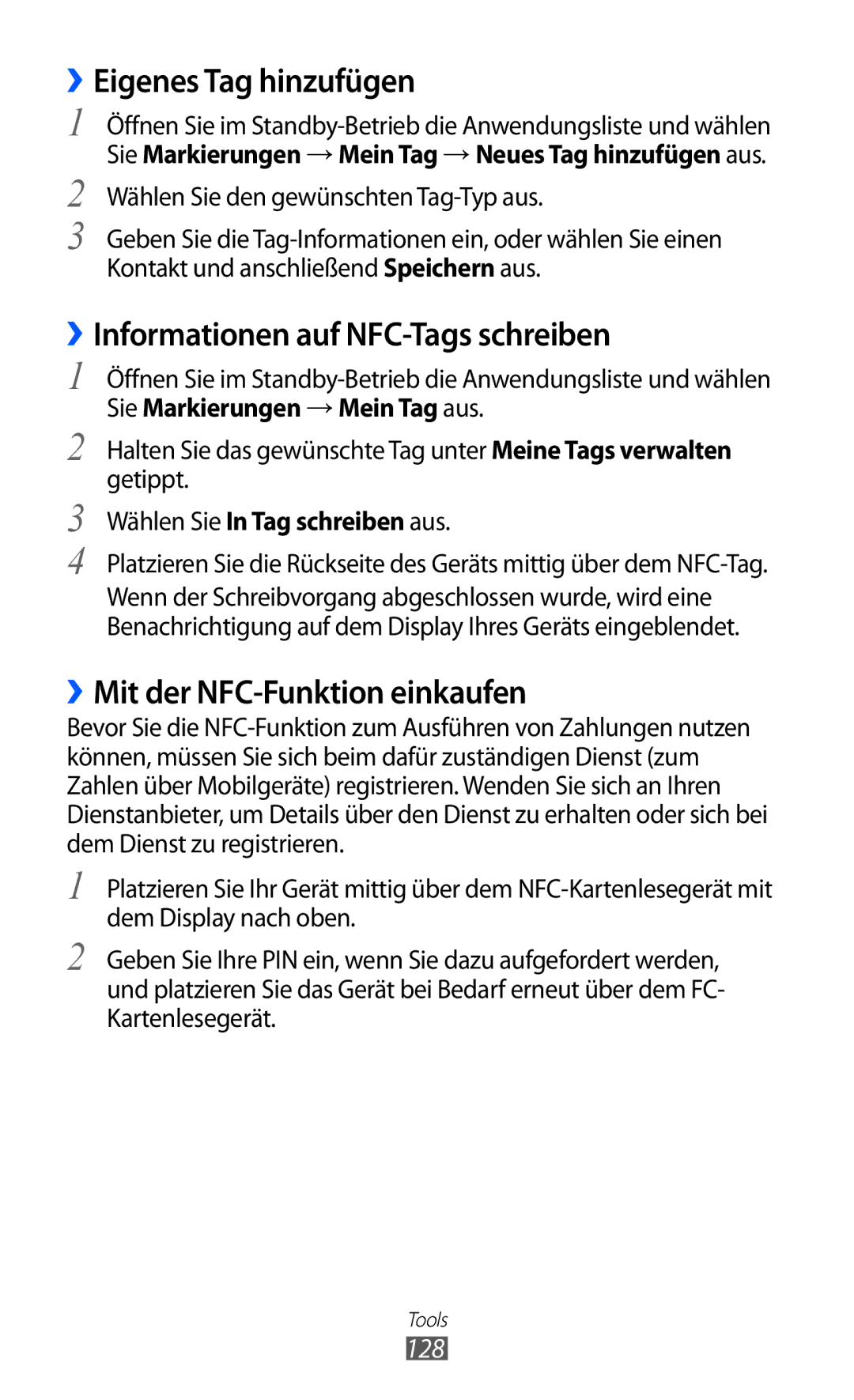 Samsung GT-I9070RWNDTM ››Eigenes Tag hinzufügen, ››Informationen auf NFC-Tags schreiben, ››Mit der NFC-Funktion einkaufen 