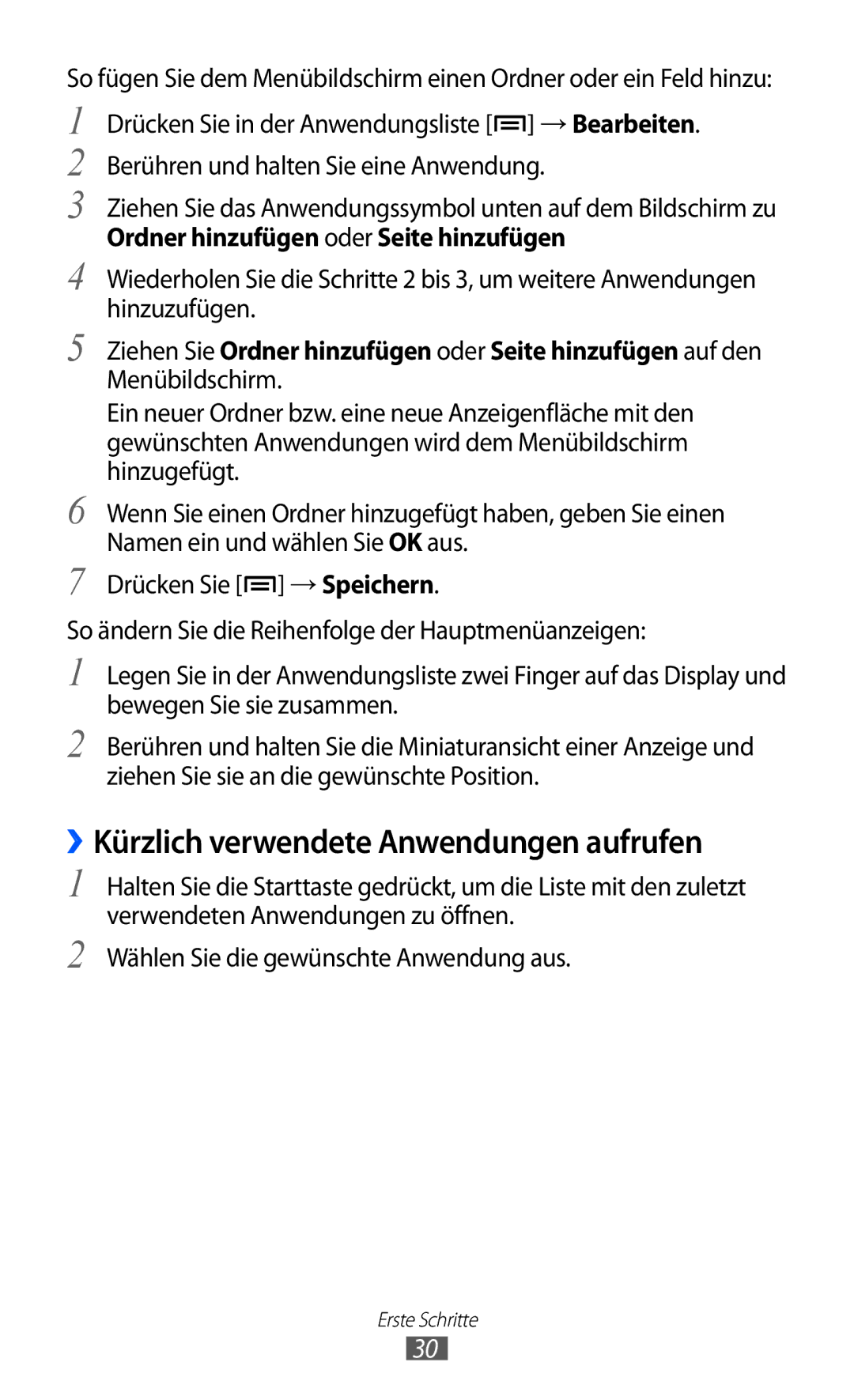 Samsung GT-I9070HKNATO, GT-I9070HKNDBT, GT-I9070HKNDTM, GT-I9070RWNDTM manual ››Kürzlich verwendete Anwendungen aufrufen 