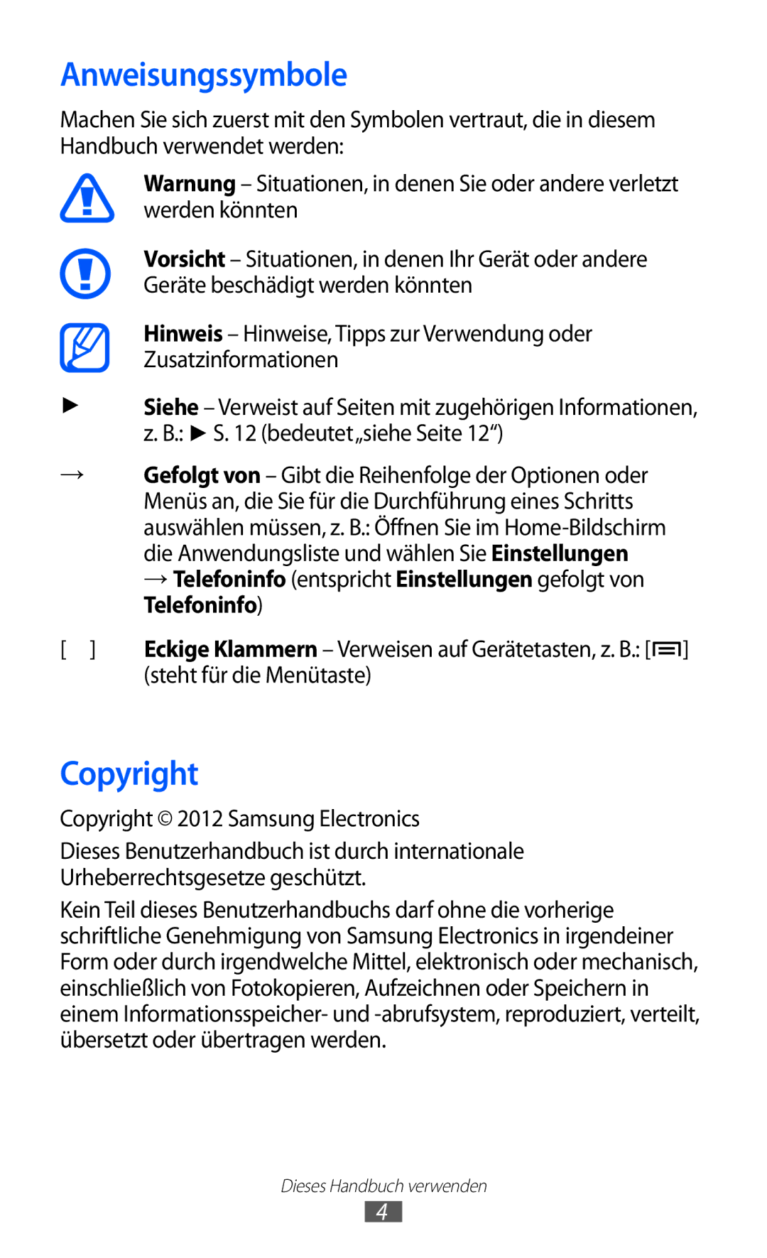 Samsung GT-I9070HKNTUR, GT-I9070HKNATO Anweisungssymbole, Steht für die Menütaste, Copyright 2012 Samsung Electronics 