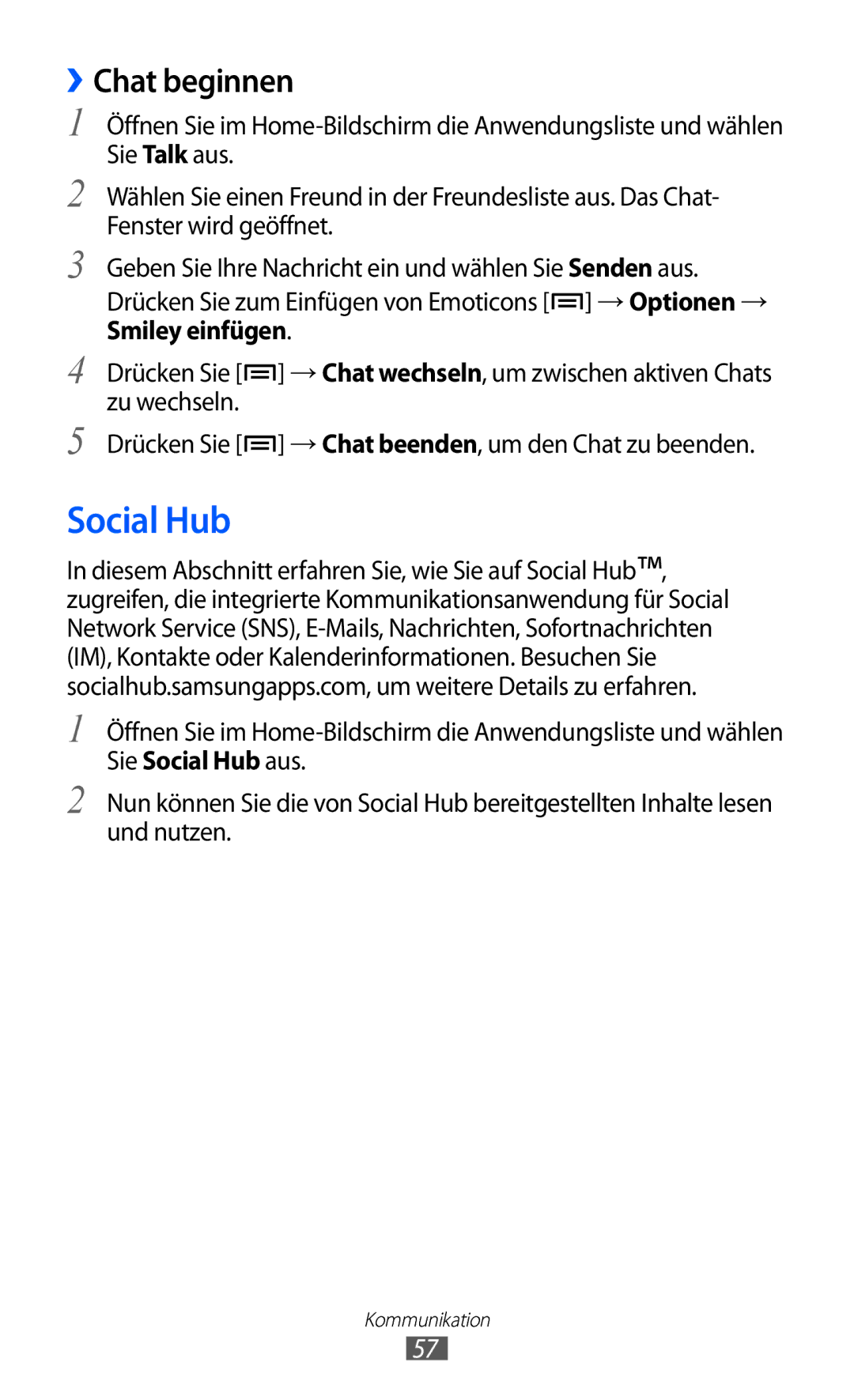 Samsung GT-I9070HKNDTM, GT-I9070HKNATO, GT-I9070HKNDBT, GT-I9070RWNDTM, GT-I9070HKNTUR manual Social Hub, ››Chat beginnen 