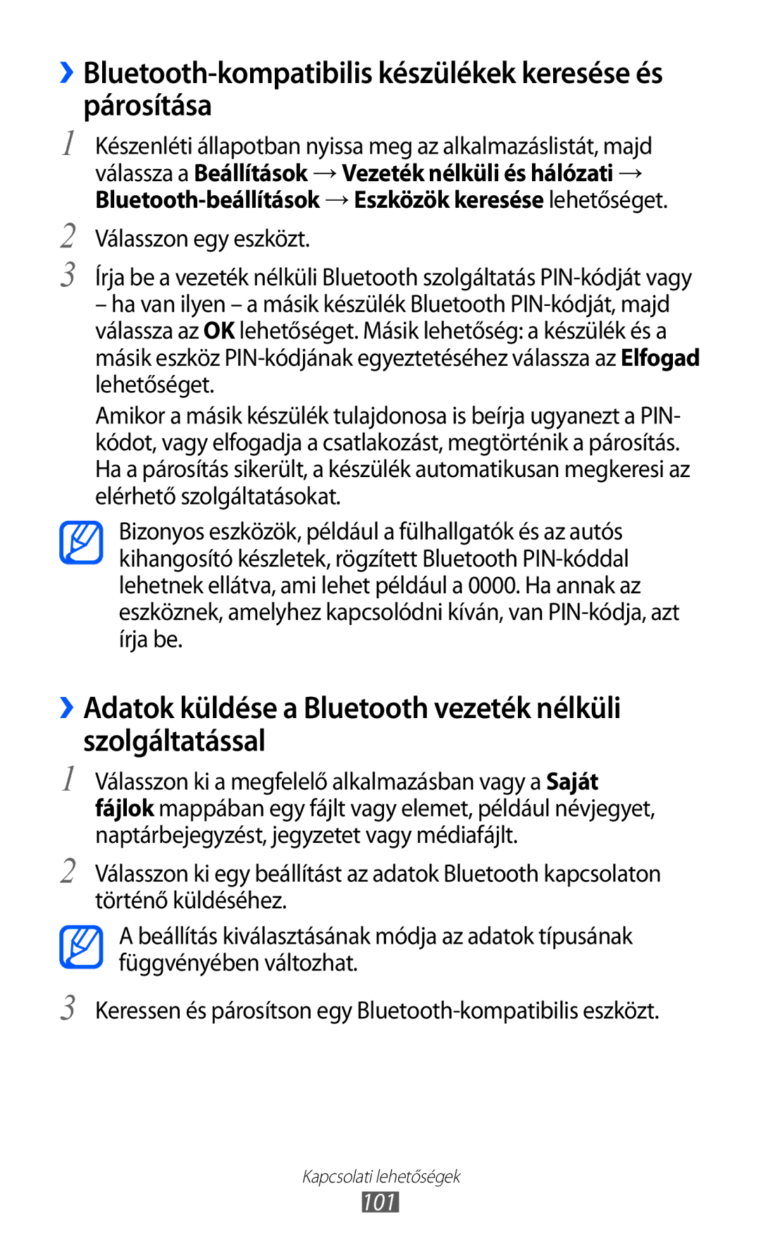 Samsung GT-I9070HKNTMH, GT-I9070HKNATO, GT-I9070RWNDTM manual ››Bluetooth-kompatibilis készülékek keresése és párosítása, 101 