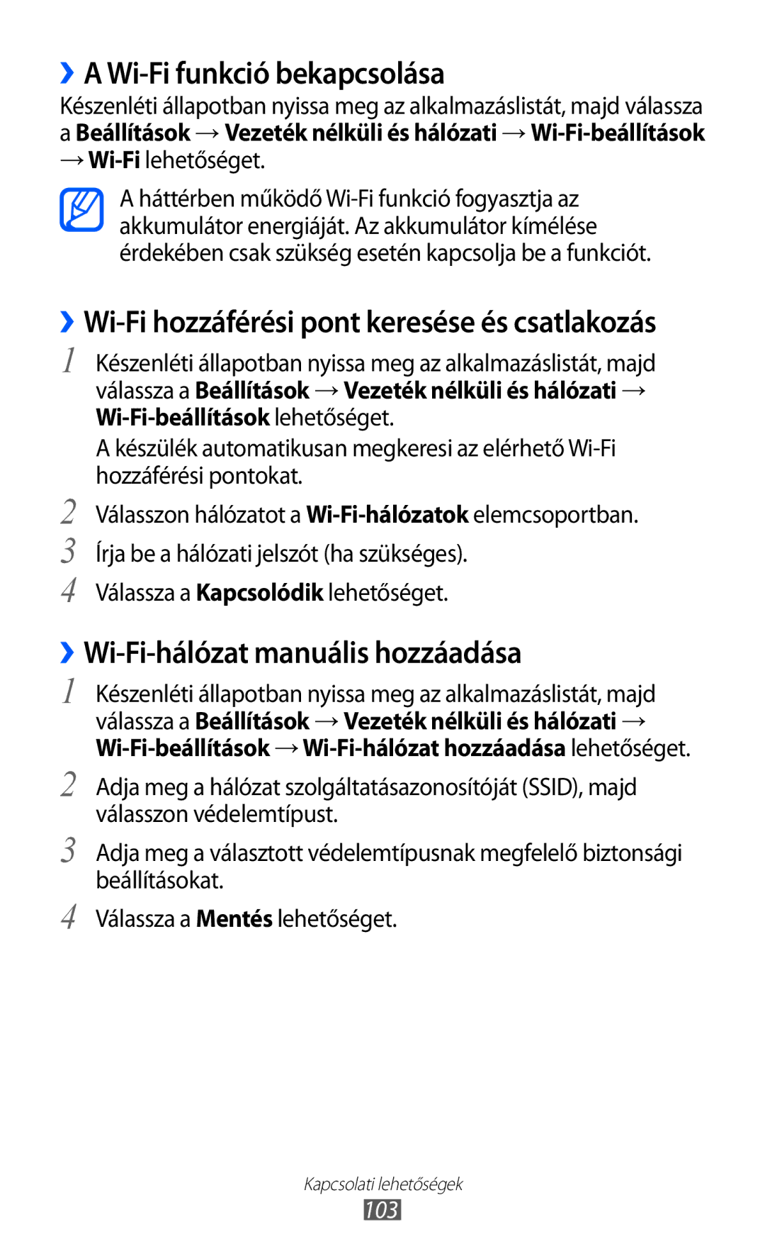 Samsung GT2I9070RWNVDH manual ››A Wi-Fi funkció bekapcsolása, ››Wi-Fi-hálózat manuális hozzáadása, → Wi-Filehetőséget, 103 