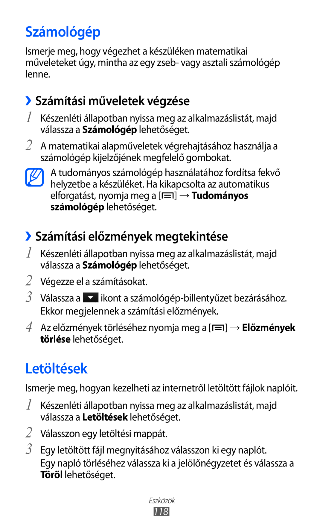 Samsung GT-I9070RWNVDH Számológép, Letöltések, ››Számítási műveletek végzése, ››Számítási előzmények megtekintése, 118 