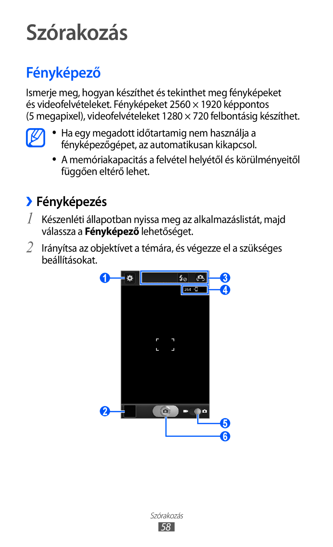 Samsung GT-I9070RWNVDH, GT-I9070HKNATO, GT-I9070RWNDTM, GT-I9070HKNTMZ, GT-I9070HKNXEZ Szórakozás, Fényképező, ››Fényképezés 