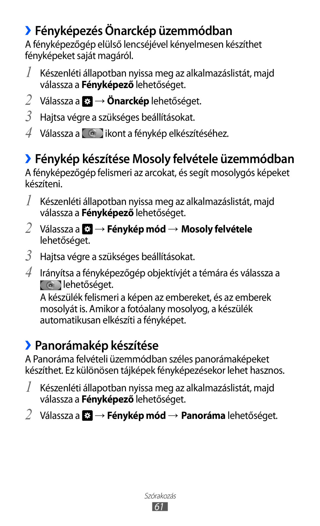 Samsung GT-I9070RWNDTM, GT-I9070HKNATO, GT-I9070HKNTMZ manual ››Fényképezés Önarckép üzemmódban, ››Panorámakép készítése 