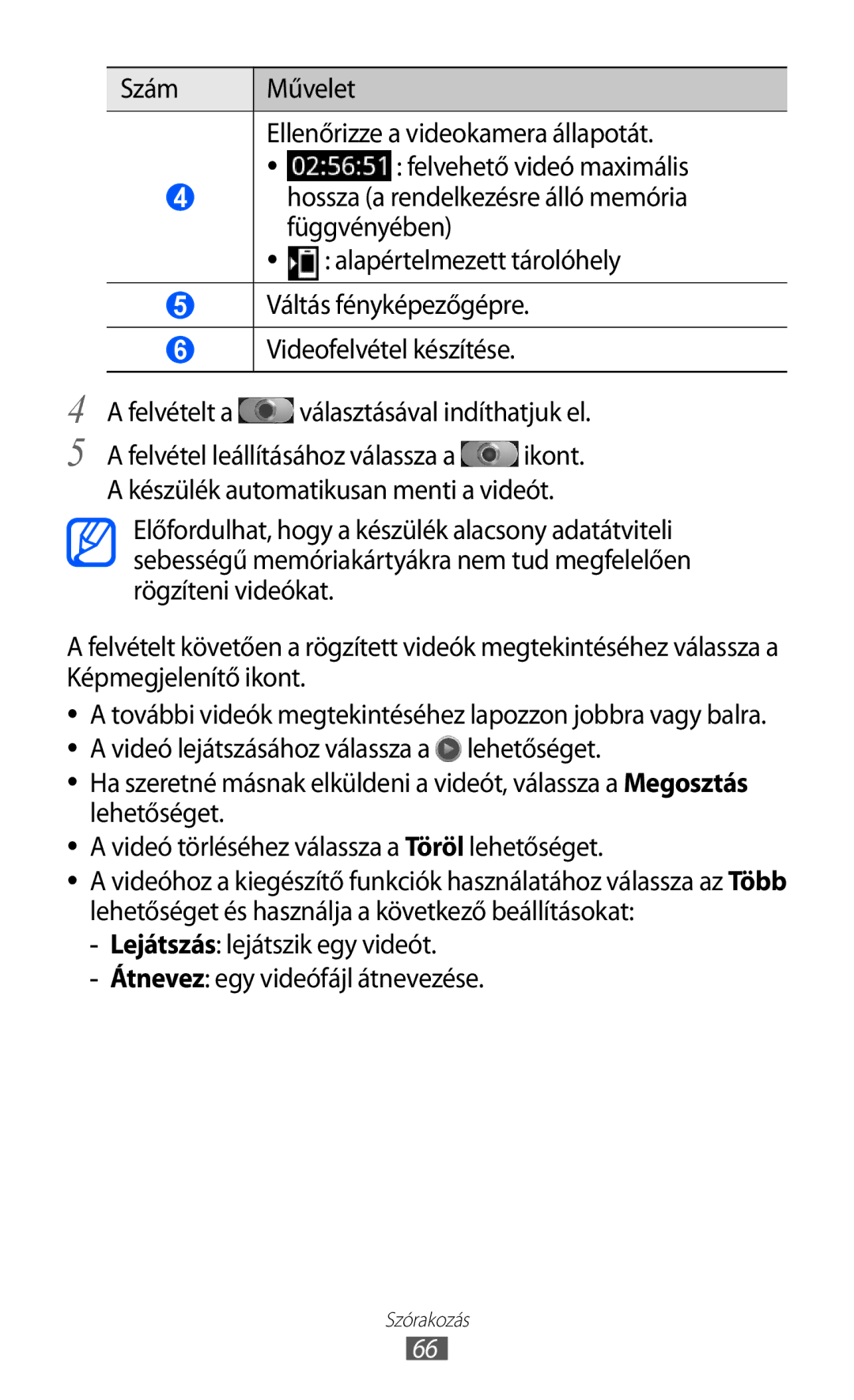 Samsung GT-I9070RWNATO, GT-I9070HKNATO, GT-I9070RWNDTM, GT-I9070HKNTMZ manual Szám Művelet Ellenőrizze a videokamera állapotát 