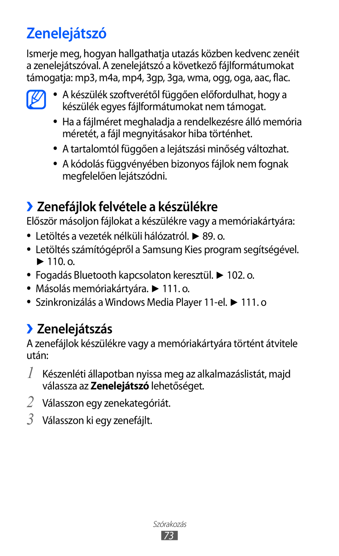 Samsung GT-I9070RWNDTM, GT-I9070HKNATO, GT-I9070HKNTMZ Zenelejátszó, ››Zenefájlok felvétele a készülékre, ››Zenelejátszás 