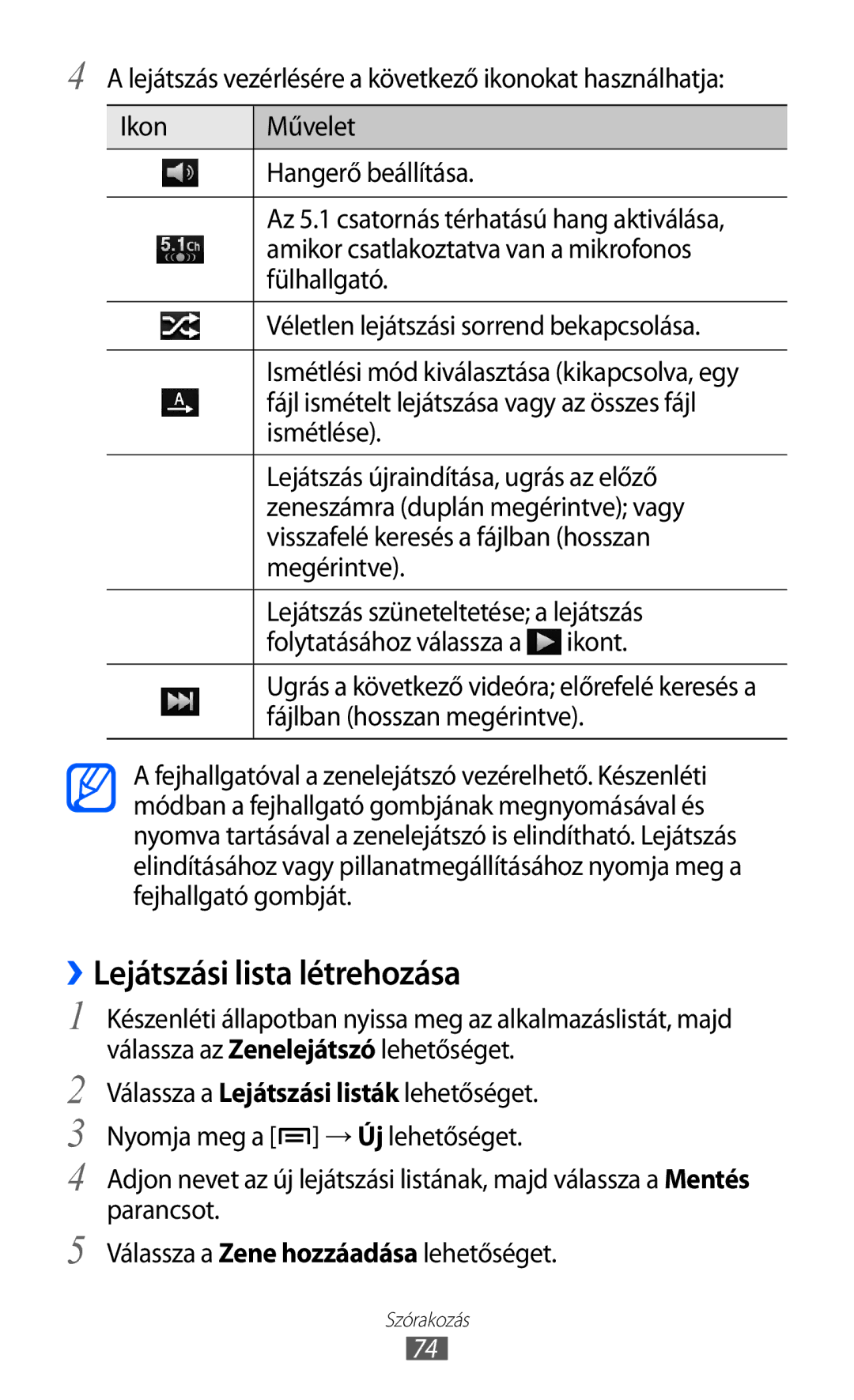 Samsung GT-I9070HKNTMZ manual ››Lejátszási lista létrehozása, Fülhallgató Véletlen lejátszási sorrend bekapcsolása 
