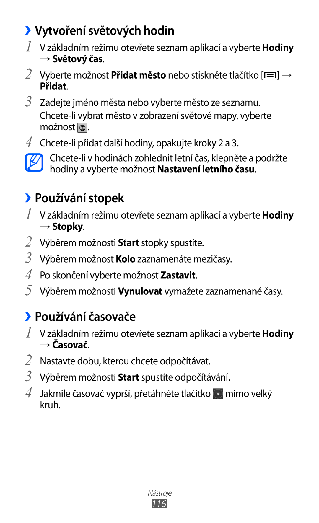 Samsung GT2I9070HKWTMZ, GT-I9070HKNATO, GT-I9070RWVTMZ Vytvoření světových hodin, ››Používání stopek, ››Používání časovače 