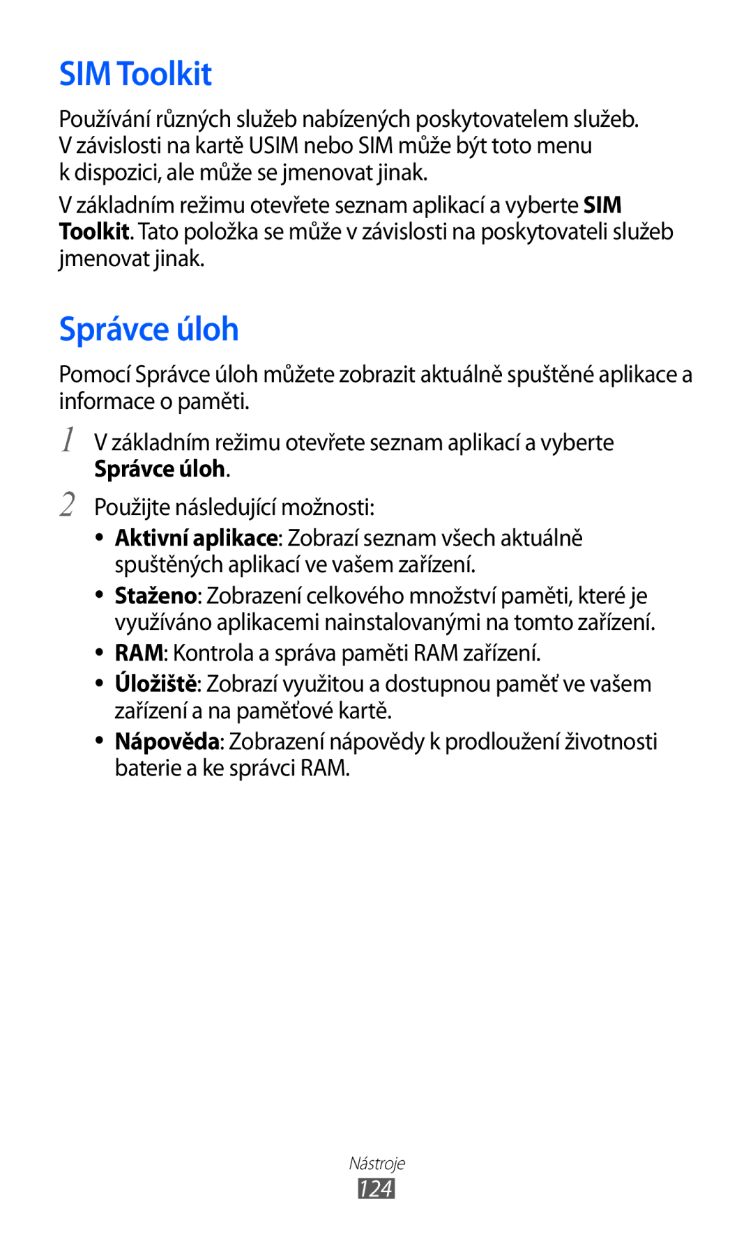 Samsung GT2I9070RWKTMZ, GT-I9070HKNATO, GT-I9070RWVTMZ manual SIM Toolkit, Správce úloh, Použijte následující možnosti, 124 