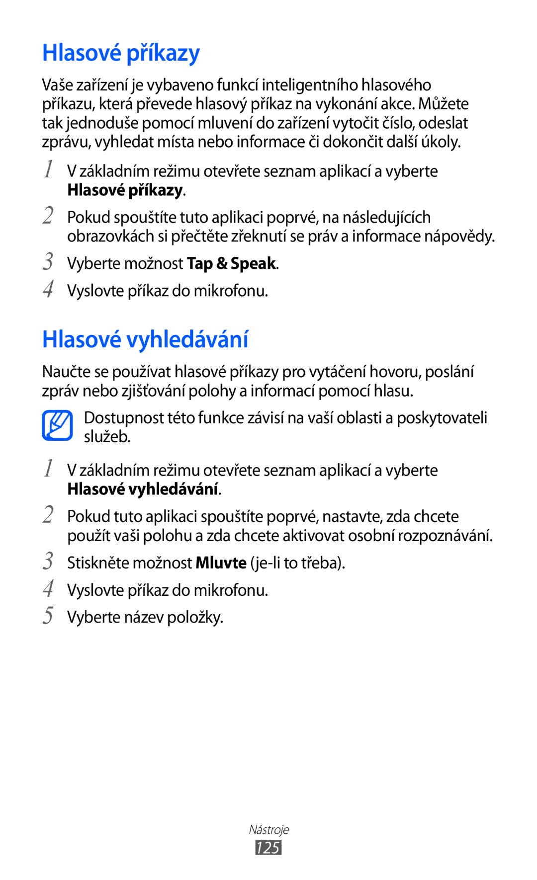 Samsung GT-I9070RWNTMZ, GT-I9070HKNATO, GT-I9070RWVTMZ, GT-I9070HKWTMZ manual Hlasové příkazy, Hlasové vyhledávání, 125 