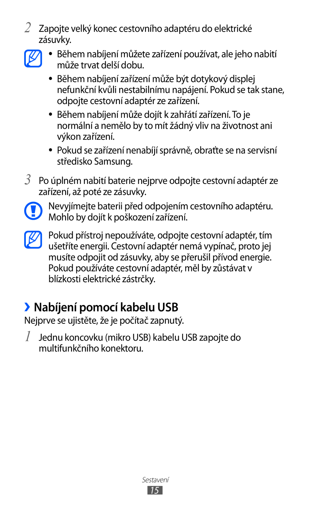 Samsung GT-I9070RWVTMZ, GT-I9070HKNATO, GT-I9070HKWTMZ, GT-I9070HKNTMZ, GT2I9070HKWTMZ manual ››Nabíjení pomocí kabelu USB 