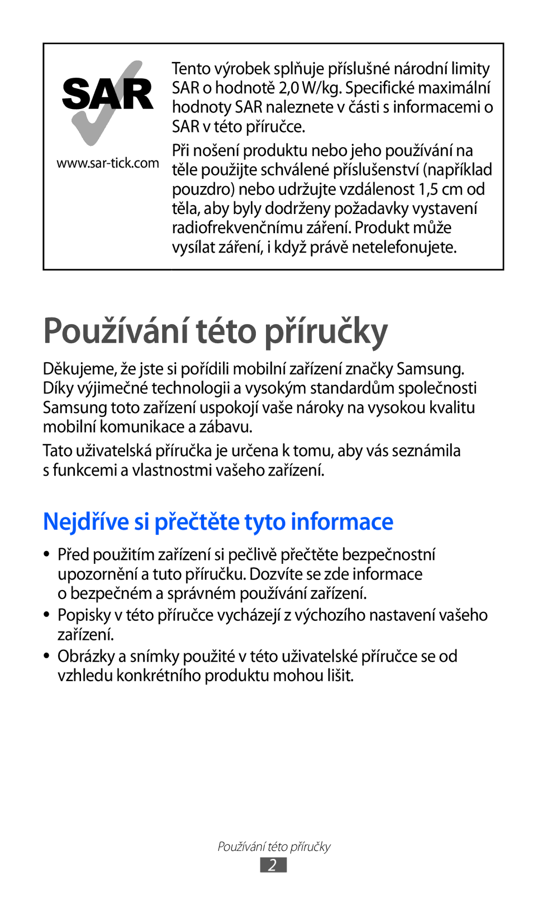 Samsung GT-I9070HKWTMZ, GT-I9070HKNATO, GT-I9070RWVTMZ manual Používání této příručky, Nejdříve si přečtěte tyto informace 