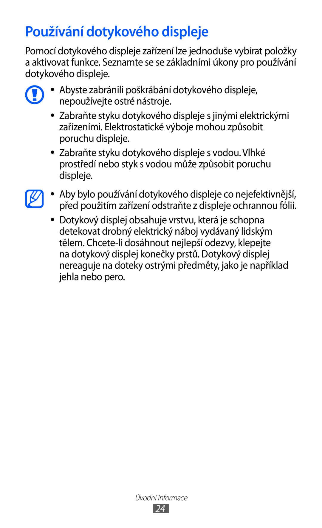 Samsung GT2I9070HKNXEZ, GT-I9070HKNATO, GT-I9070RWVTMZ, GT-I9070HKWTMZ, GT-I9070HKNTMZ manual Používání dotykového displeje 