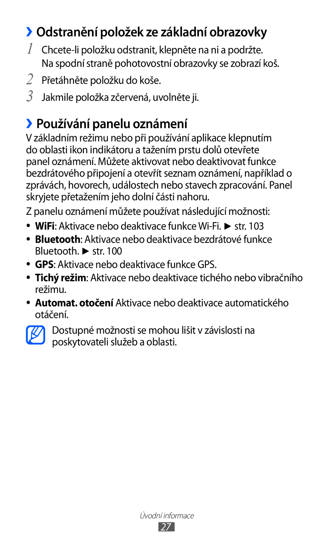 Samsung GT-I9070RWNTMZ, GT-I9070HKNATO manual ››Odstranění položek ze základní obrazovky, ››Používání panelu oznámení 