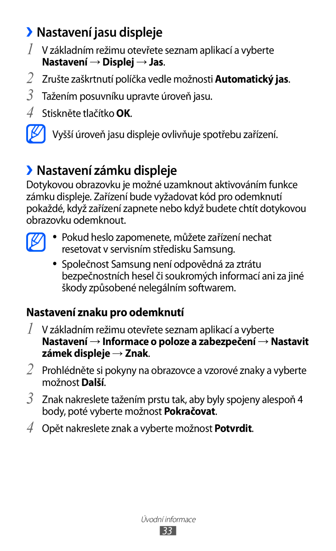 Samsung GT2I9070RWNTMZ, GT-I9070HKNATO, GT-I9070RWVTMZ, GT-I9070HKWTMZ ››Nastavení jasu displeje, ››Nastavení zámku displeje 