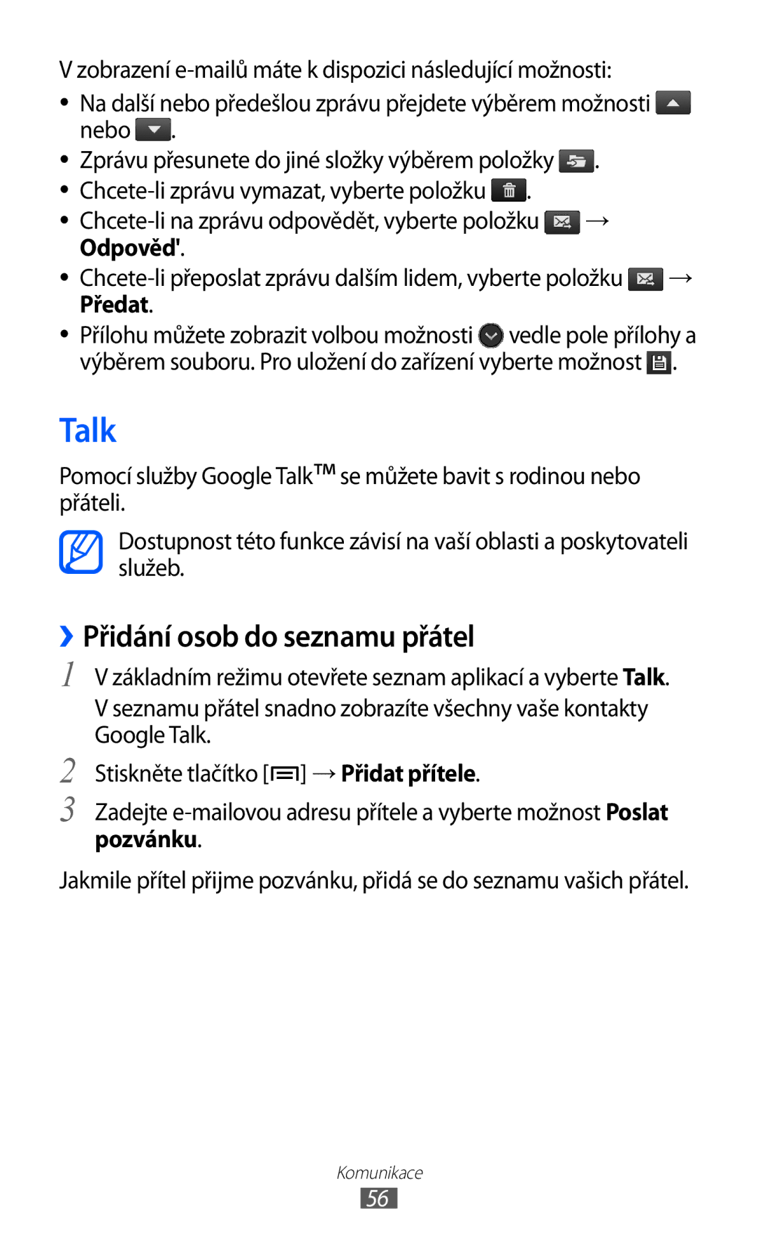 Samsung GT-I9070HKNATO, GT-I9070RWVTMZ, GT-I9070HKWTMZ, GT-I9070HKNTMZ Talk, ››Přidání osob do seznamu přátel, Nebo, Odpověd 