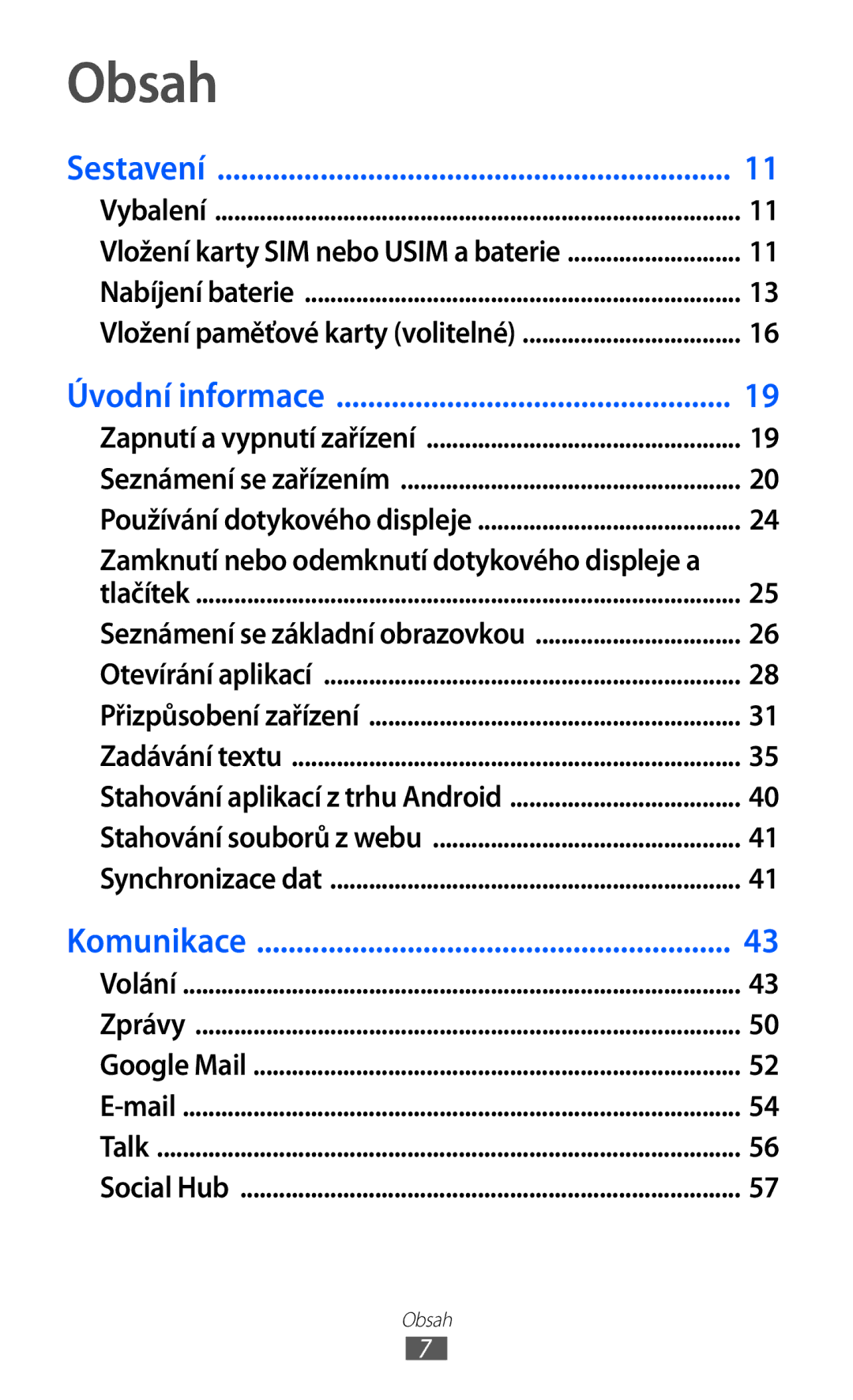 Samsung GT-I9070RWKTMZ, GT-I9070HKNATO, GT-I9070RWVTMZ, GT-I9070HKWTMZ, GT-I9070HKNTMZ, GT2I9070HKWTMZ manual Obsah, Sestavení 