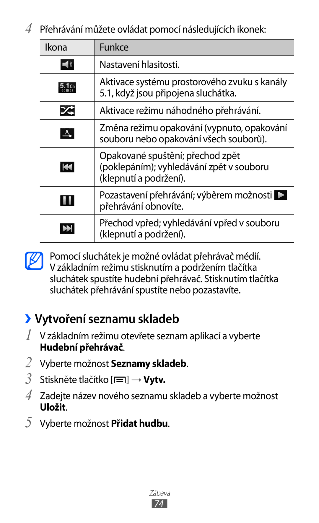 Samsung GT2I9070HKWTMZ, GT-I9070HKNATO, GT-I9070RWVTMZ, GT-I9070HKWTMZ, GT-I9070HKNTMZ ››Vytvoření seznamu skladeb, Uložit 