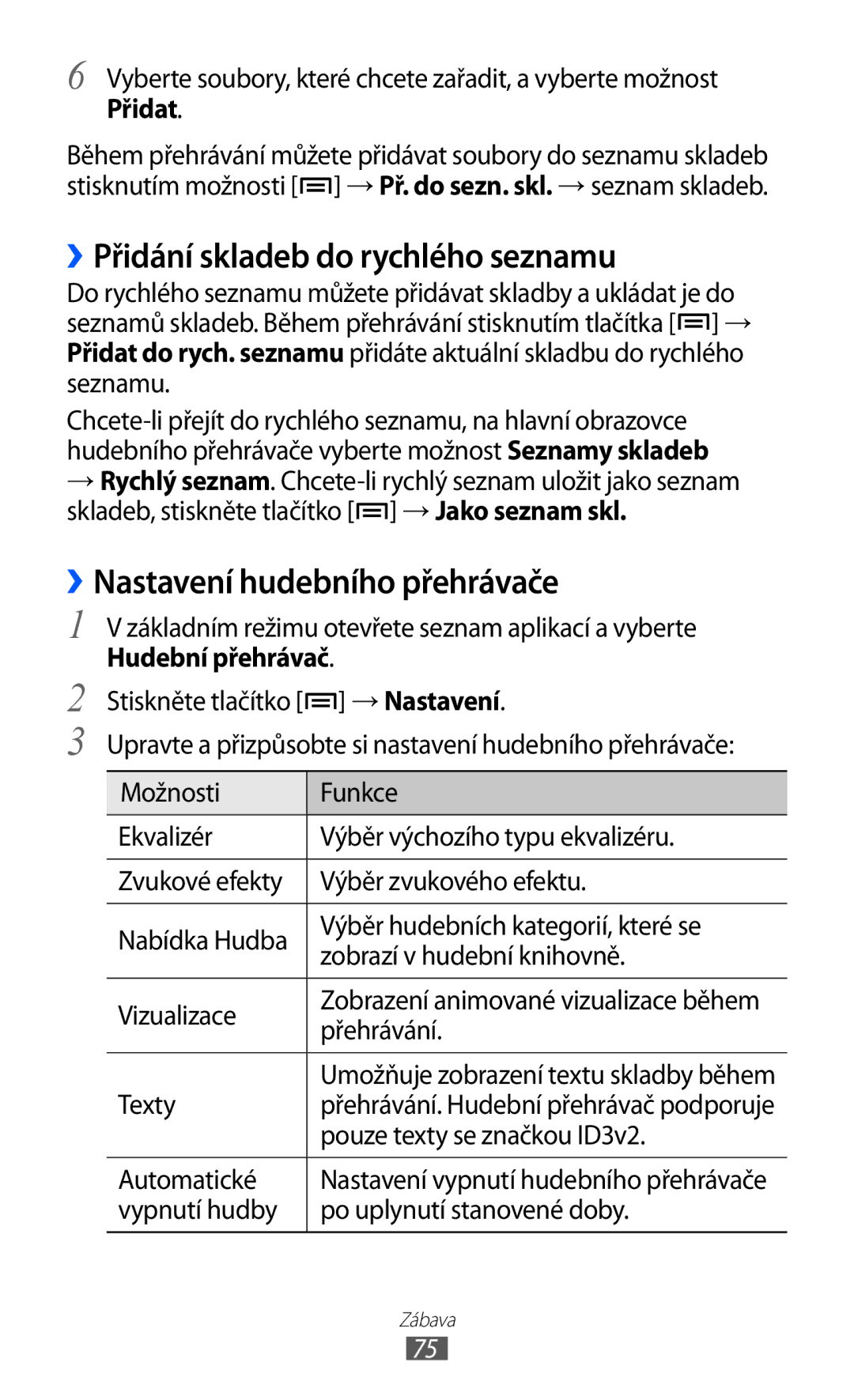 Samsung GT2I9070RWNTMZ, GT-I9070HKNATO manual ››Přidání skladeb do rychlého seznamu, ››Nastavení hudebního přehrávače 