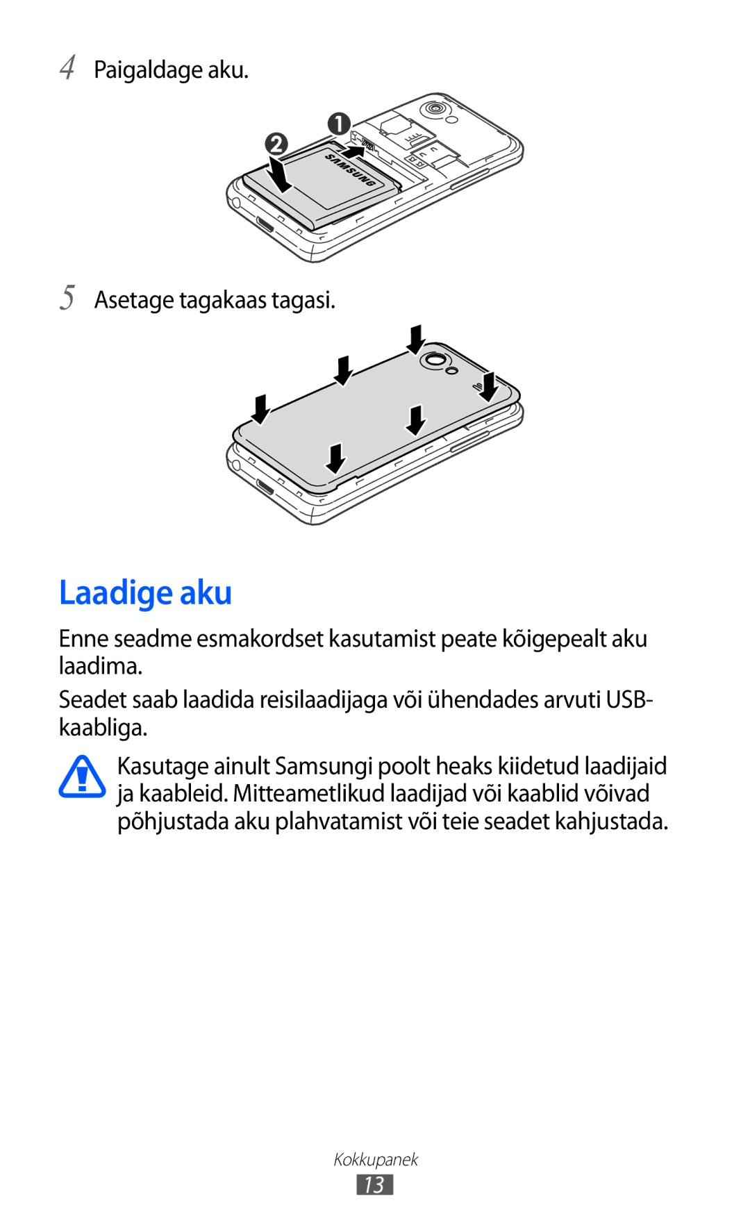 Samsung GT-I9070HKNSEB manual Laadige aku, Paigaldage aku Asetage tagakaas tagasi 