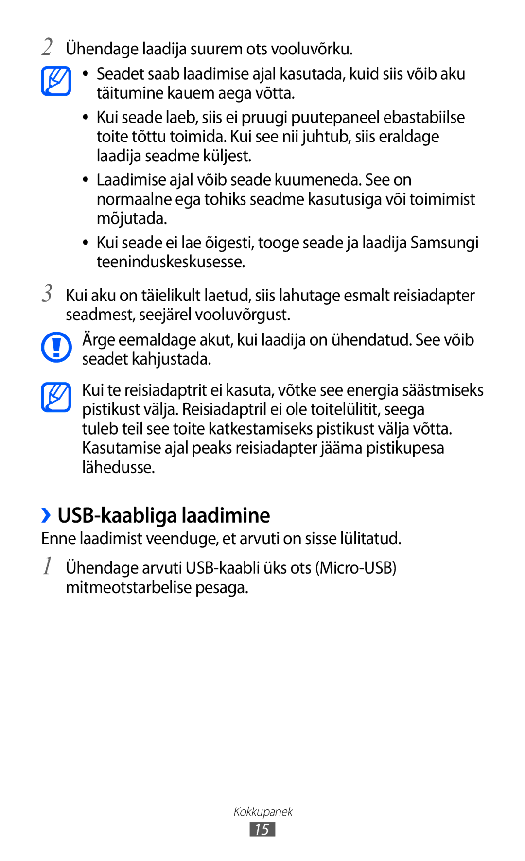 Samsung GT-I9070HKNSEB manual ››USB-kaabliga laadimine 