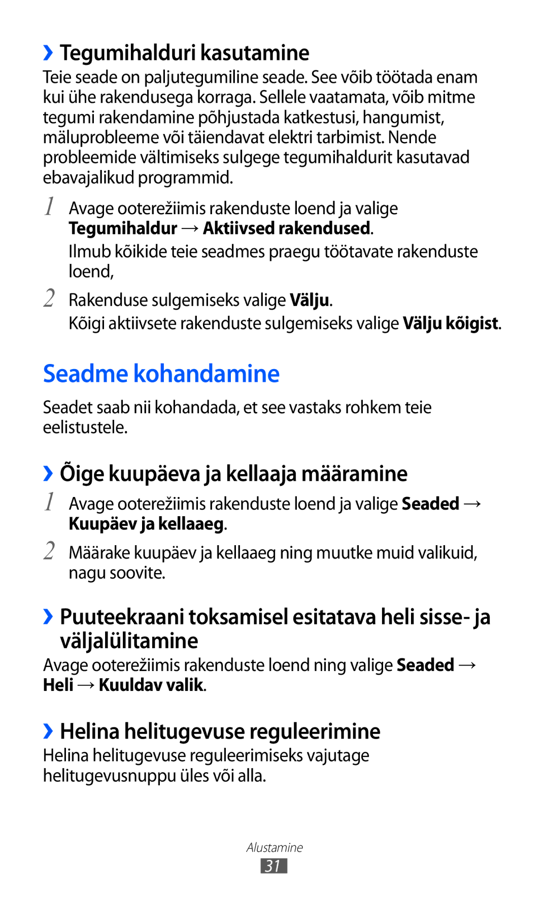 Samsung GT-I9070HKNSEB manual Seadme kohandamine, ››Tegumihalduri kasutamine, ››Õige kuupäeva ja kellaaja määramine 