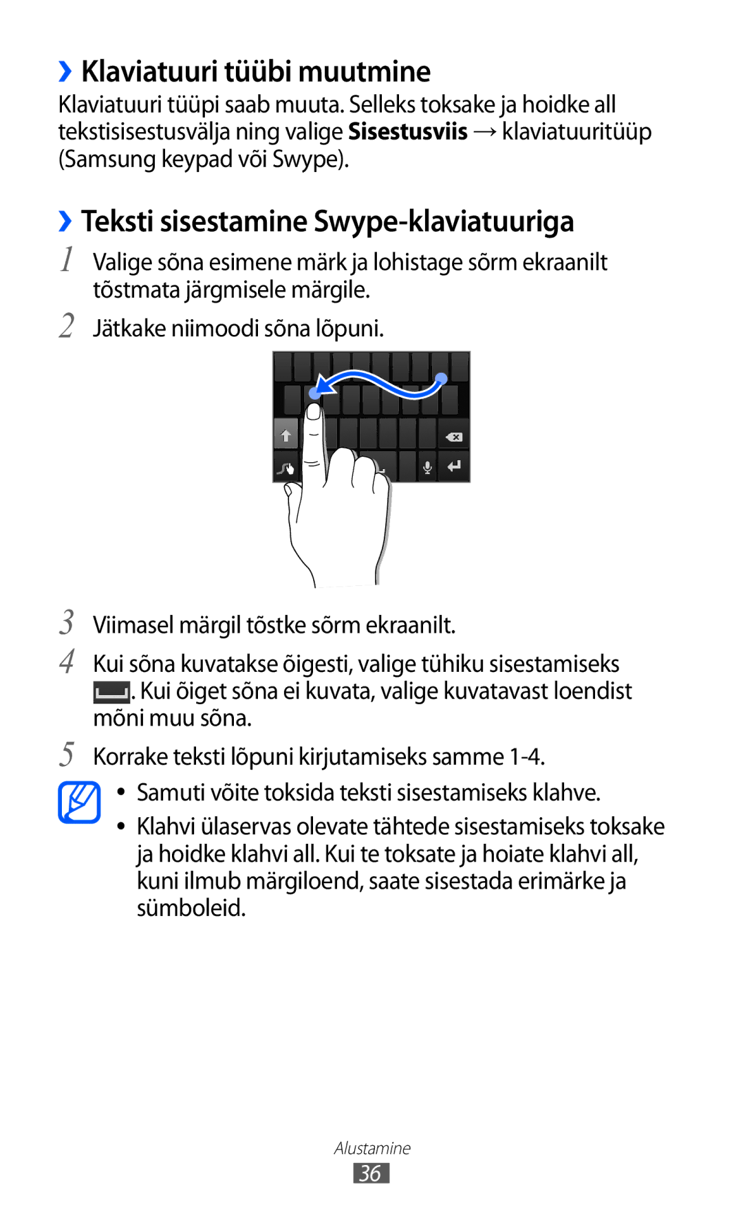 Samsung GT-I9070HKNSEB manual ››Klaviatuuri tüübi muutmine, ››Teksti sisestamine Swype-klaviatuuriga 