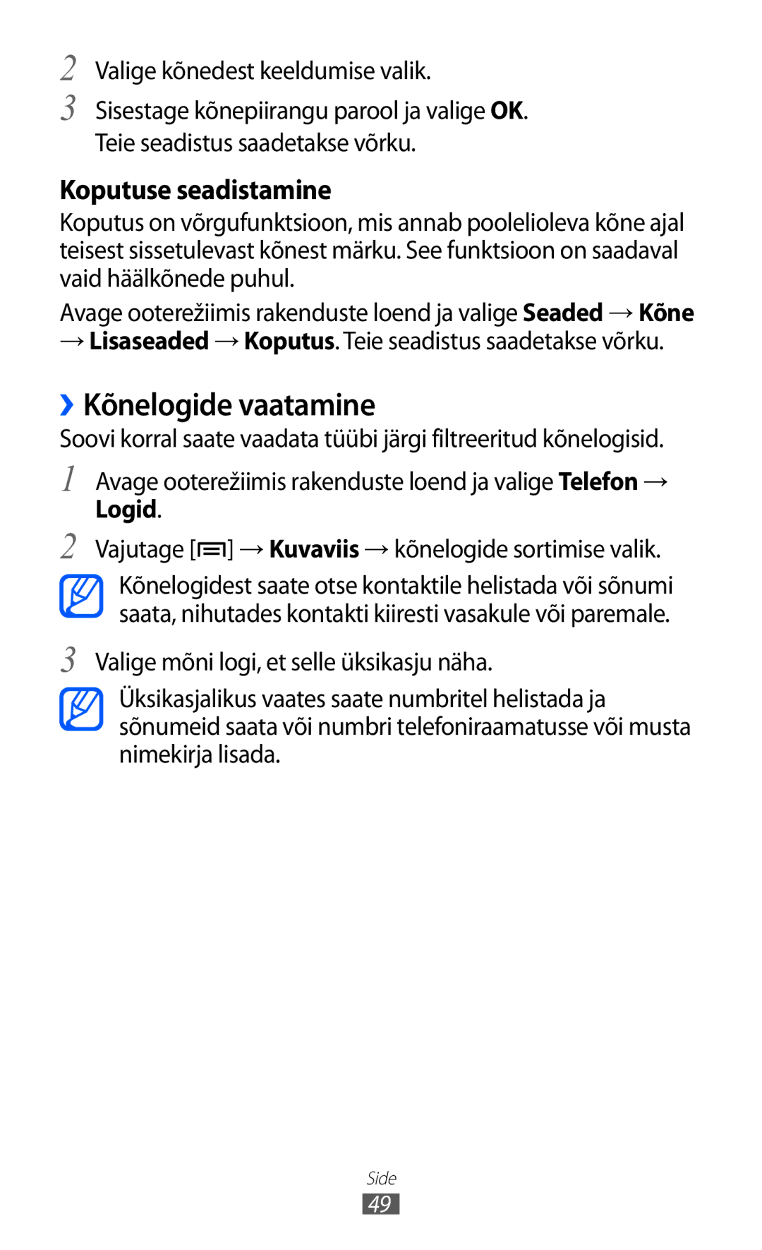 Samsung GT-I9070HKNSEB manual ››Kõnelogide vaatamine, Valige kõnedest keeldumise valik, Logid 