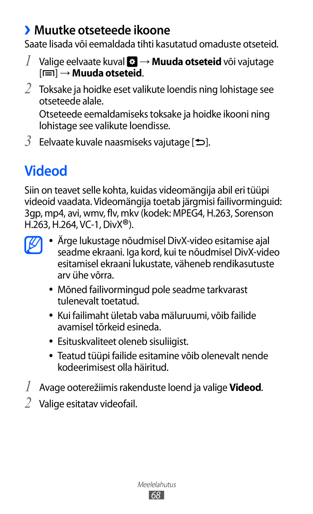 Samsung GT-I9070HKNSEB manual Videod, ››Muutke otseteede ikoone 