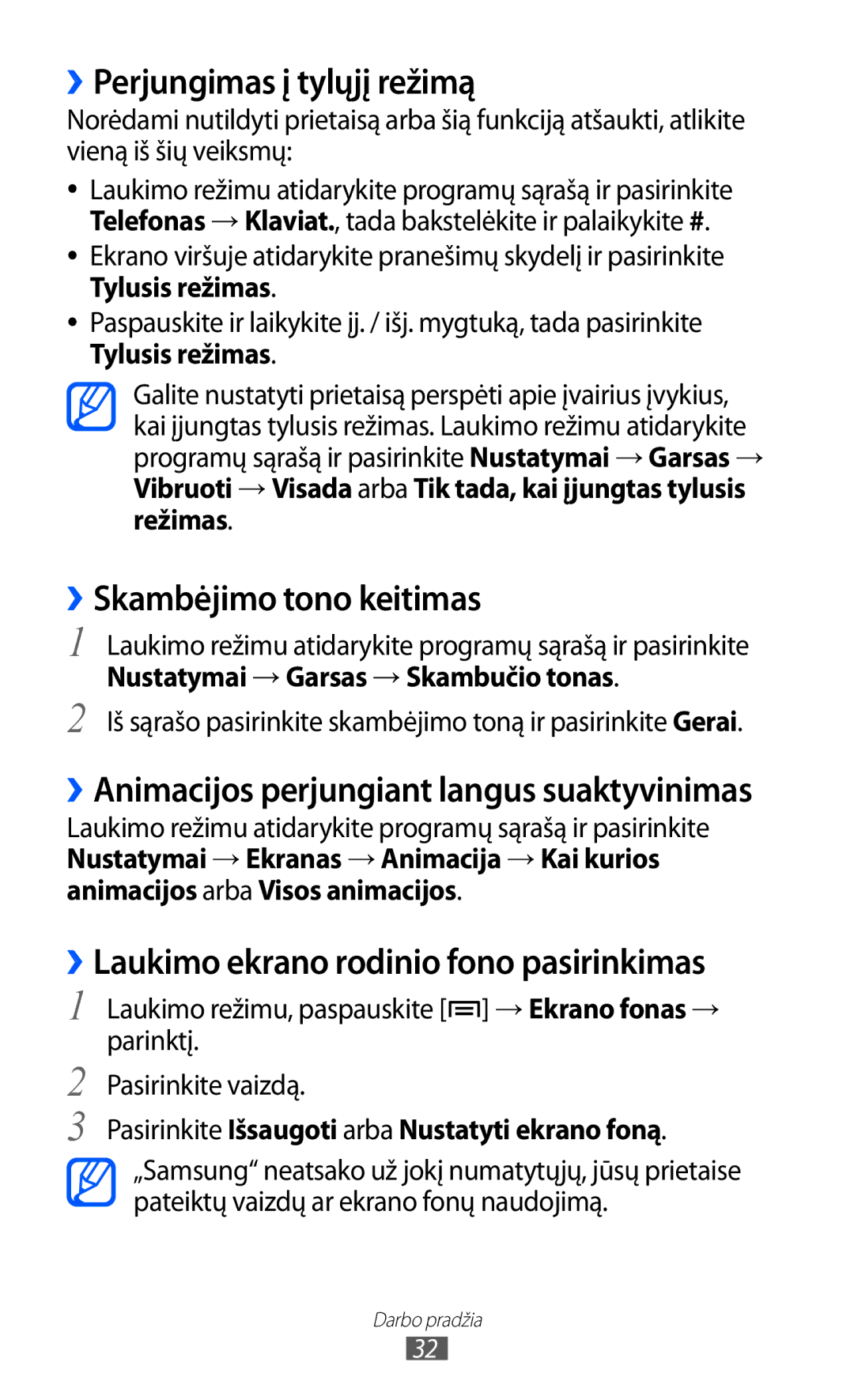 Samsung GT-I9070HKNSEB ››Perjungimas į tylųjį režimą, ››Skambėjimo tono keitimas, Nustatymai → Garsas → Skambučio tonas 