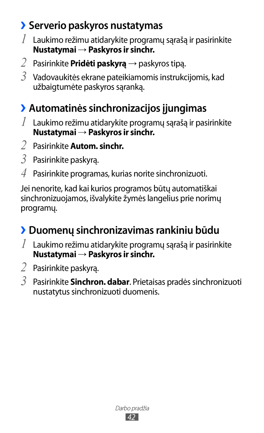 Samsung GT-I9070HKNSEB manual ››Serverio paskyros nustatymas, ››Automatinės sinchronizacijos įjungimas 