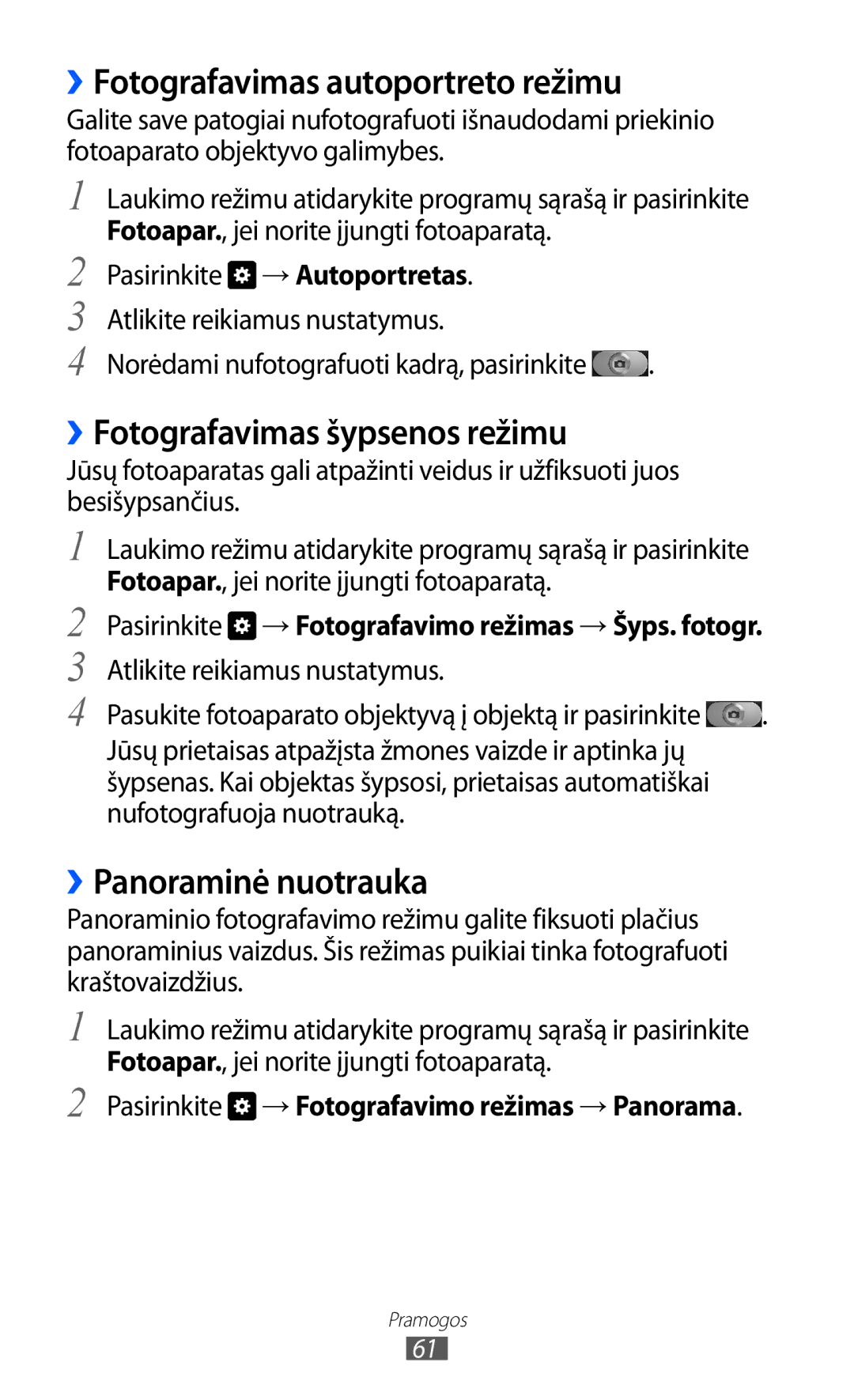 Samsung GT-I9070HKNSEB ››Fotografavimas autoportreto režimu, ››Fotografavimas šypsenos režimu, ››Panoraminė nuotrauka 