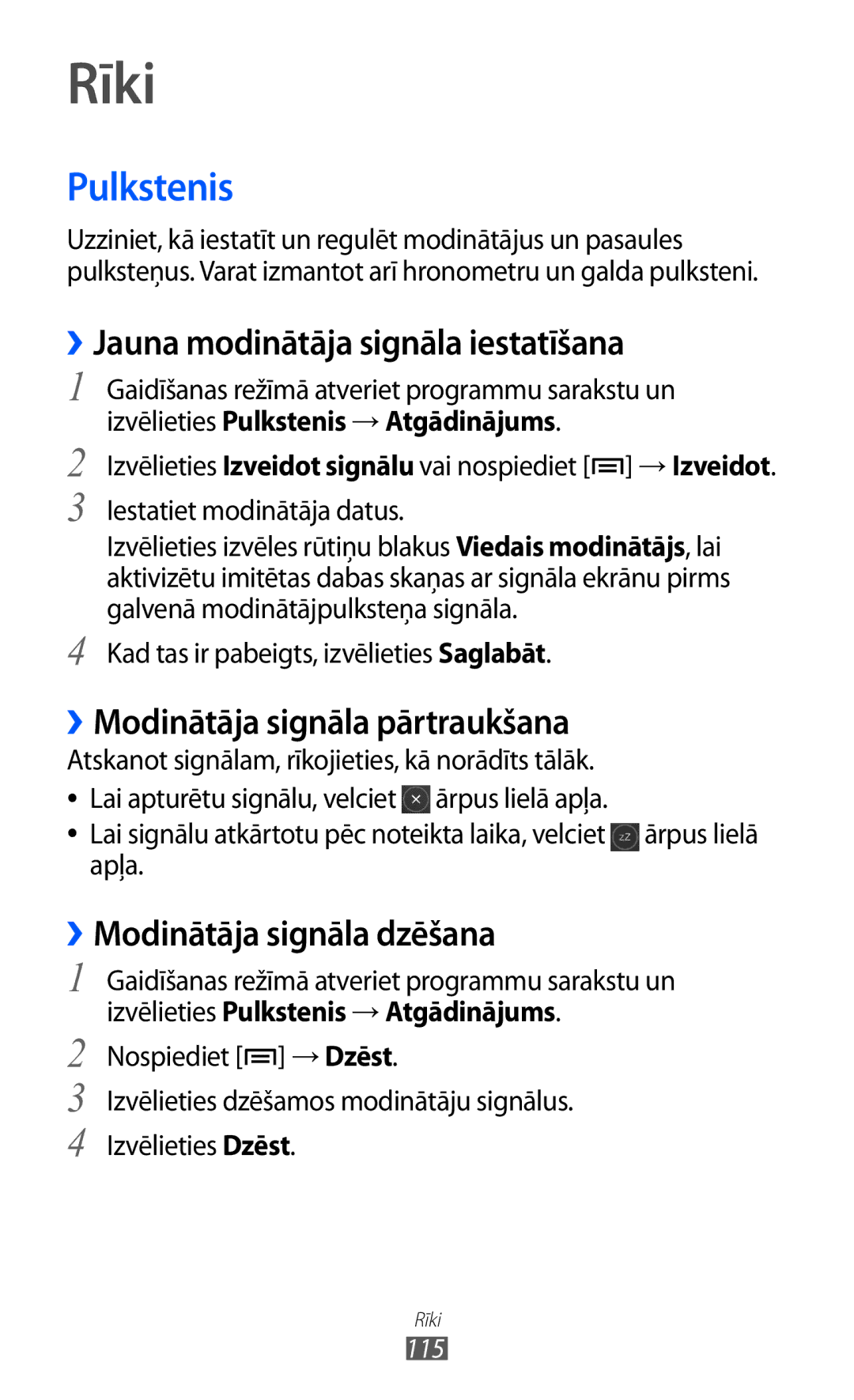 Samsung GT-I9070HKNSEB manual Rīki, Pulkstenis, ››Jauna modinātāja signāla iestatīšana, ››Modinātāja signāla pārtraukšana 