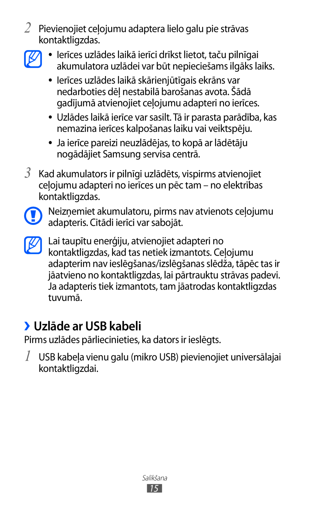 Samsung GT-I9070HKNSEB manual ››Uzlāde ar USB kabeli 