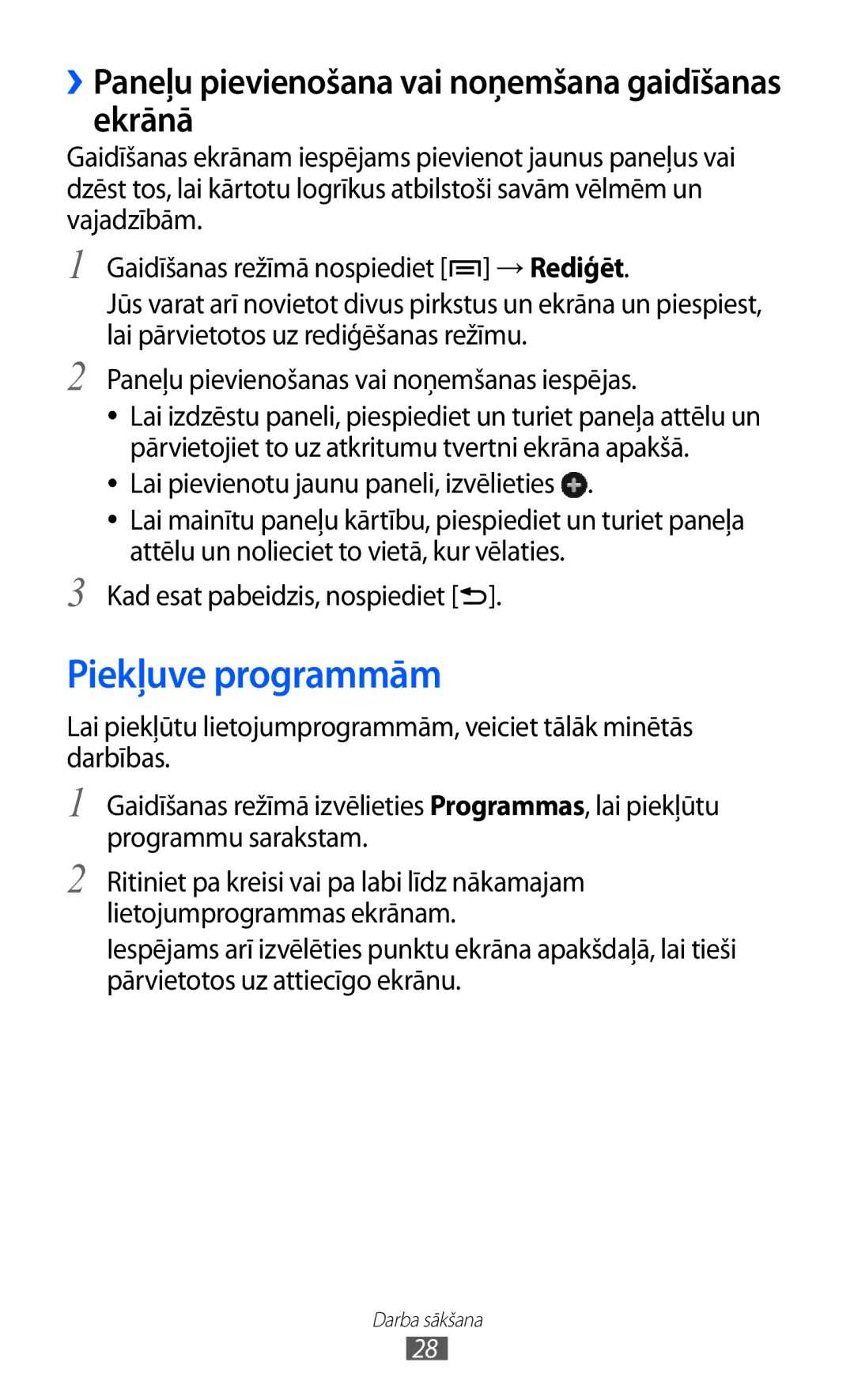 Samsung GT-I9070HKNSEB manual Piekļuve programmām, ››Paneļu pievienošana vai noņemšana gaidīšanas ekrānā 