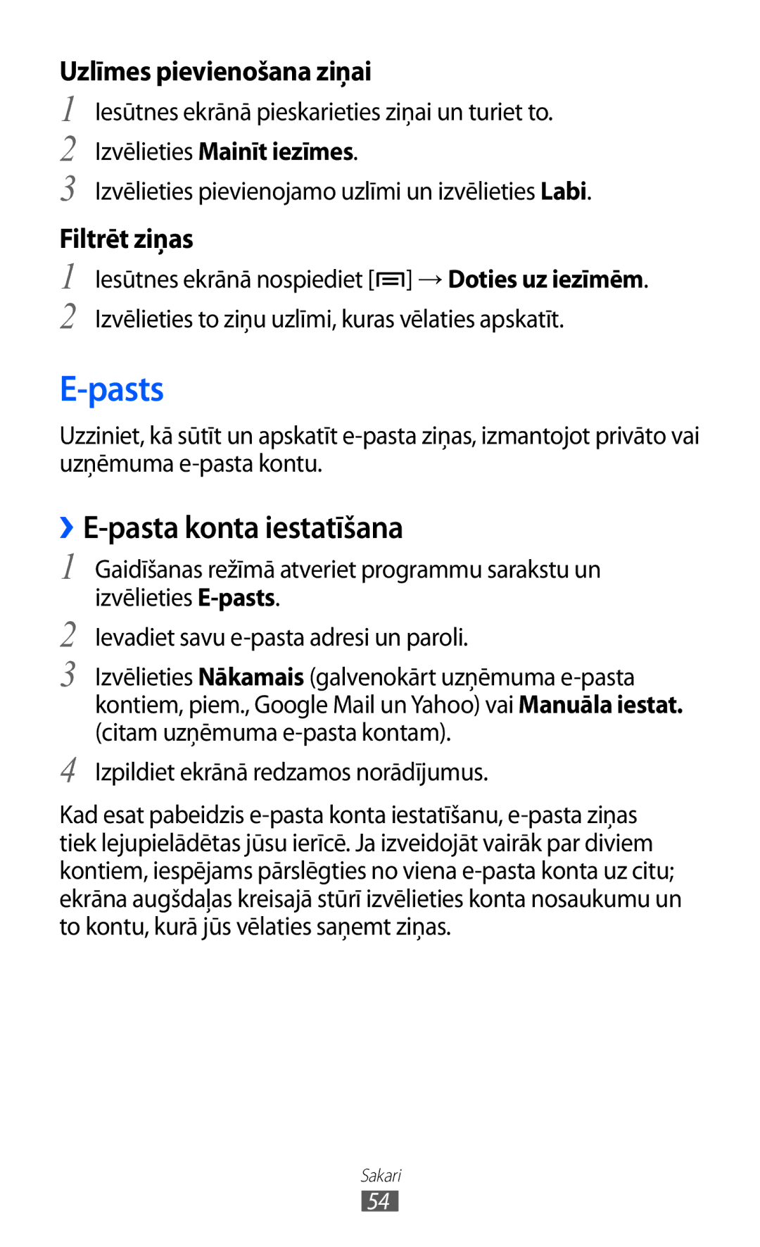 Samsung GT-I9070HKNSEB manual Pasts, ››E-pasta konta iestatīšana, Iesūtnes ekrānā pieskarieties ziņai un turiet to 