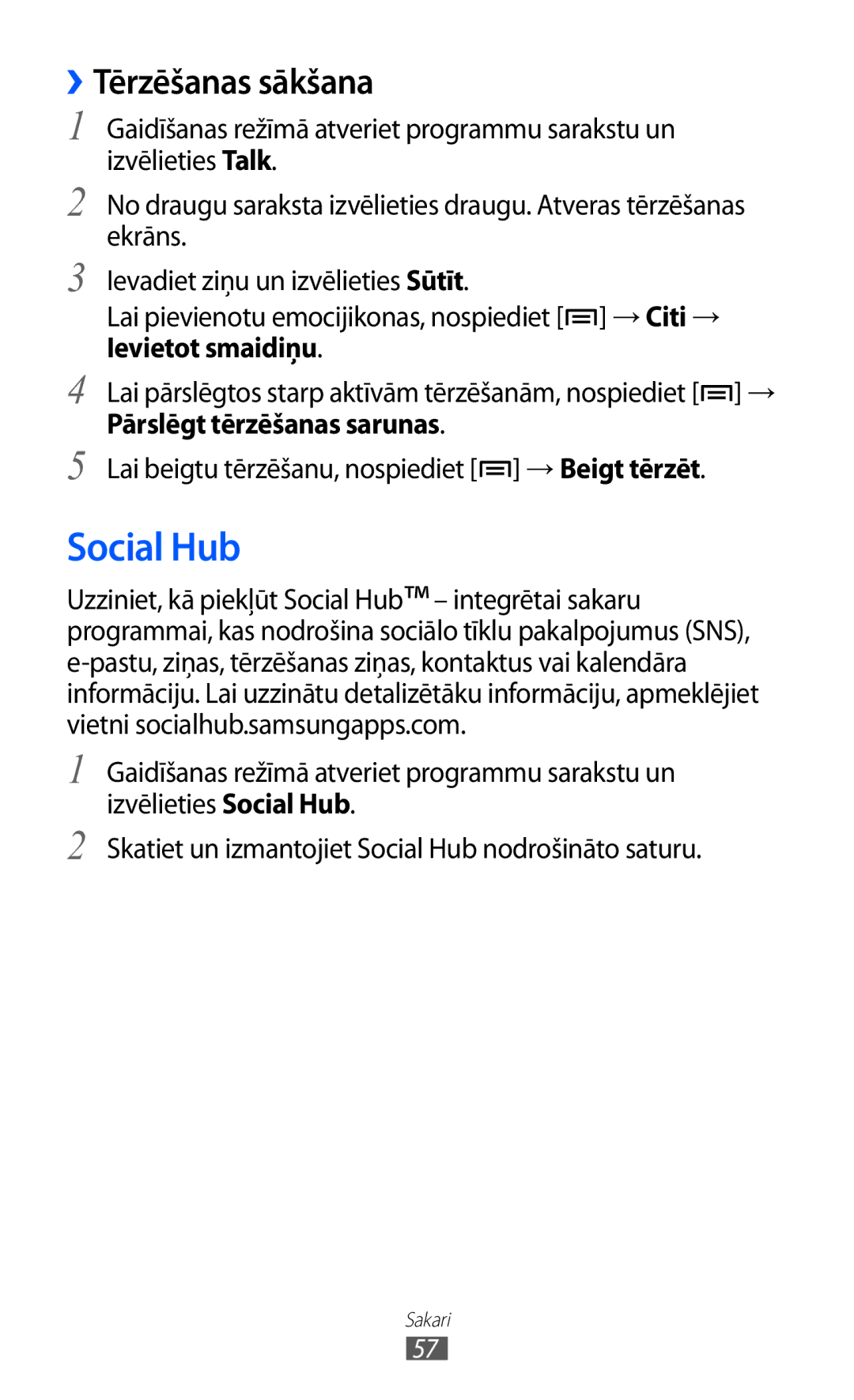 Samsung GT-I9070HKNSEB manual Social Hub, ››Tērzēšanas sākšana 