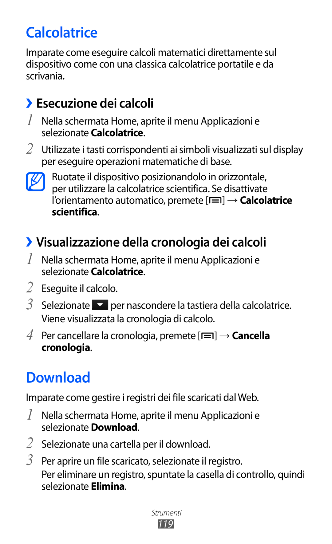 Samsung GT-I9070HKAHUI Calcolatrice, Download, ››Esecuzione dei calcoli, ››Visualizzazione della cronologia dei calcoli 