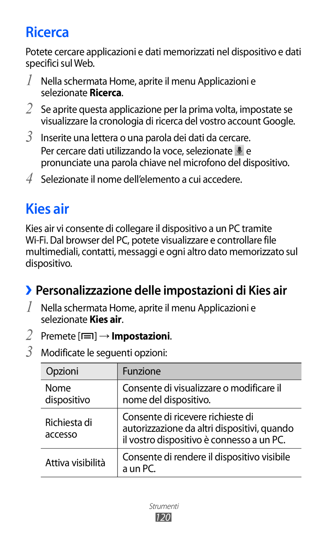 Samsung GT-I9070RWAITV, GT-I9070HKAITV, GT-I9070RWNTIM, GT-I9070RWAHUI, GT-I9070HKNTIM, GT-I9070HKNITV Ricerca, Kies air, 120 