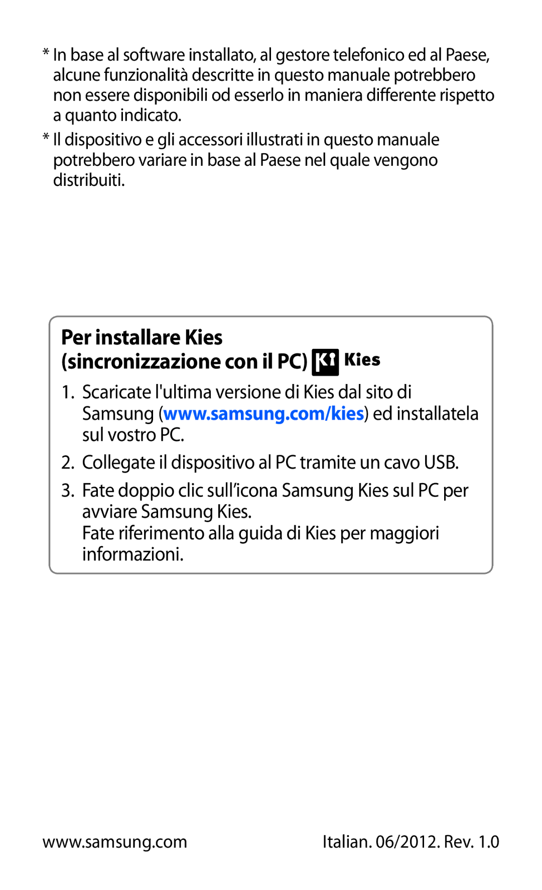 Samsung GT-I9070RWAITV, GT-I9070HKAITV, GT-I9070RWNTIM, GT-I9070RWAHUI manual Per installare Kies sincronizzazione con il PC 