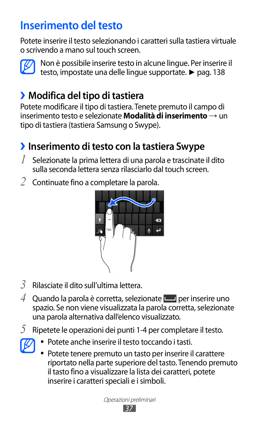 Samsung GT-I9070HKATIM, GT-I9070RWAITV, GT-I9070HKAITV manual Inserimento del testo, ››Modifica del tipo di tastiera 