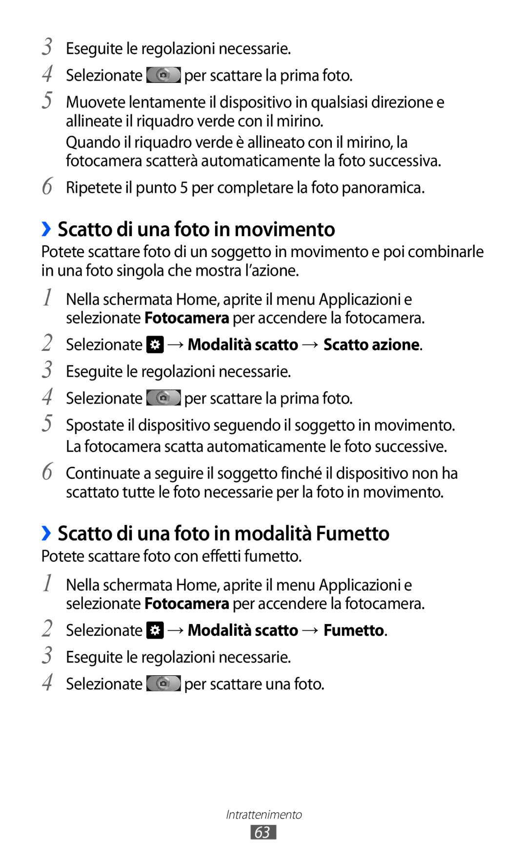 Samsung GT-I9070RWAHUI, GT-I9070RWAITV manual ››Scatto di una foto in movimento, ››Scatto di una foto in modalità Fumetto 