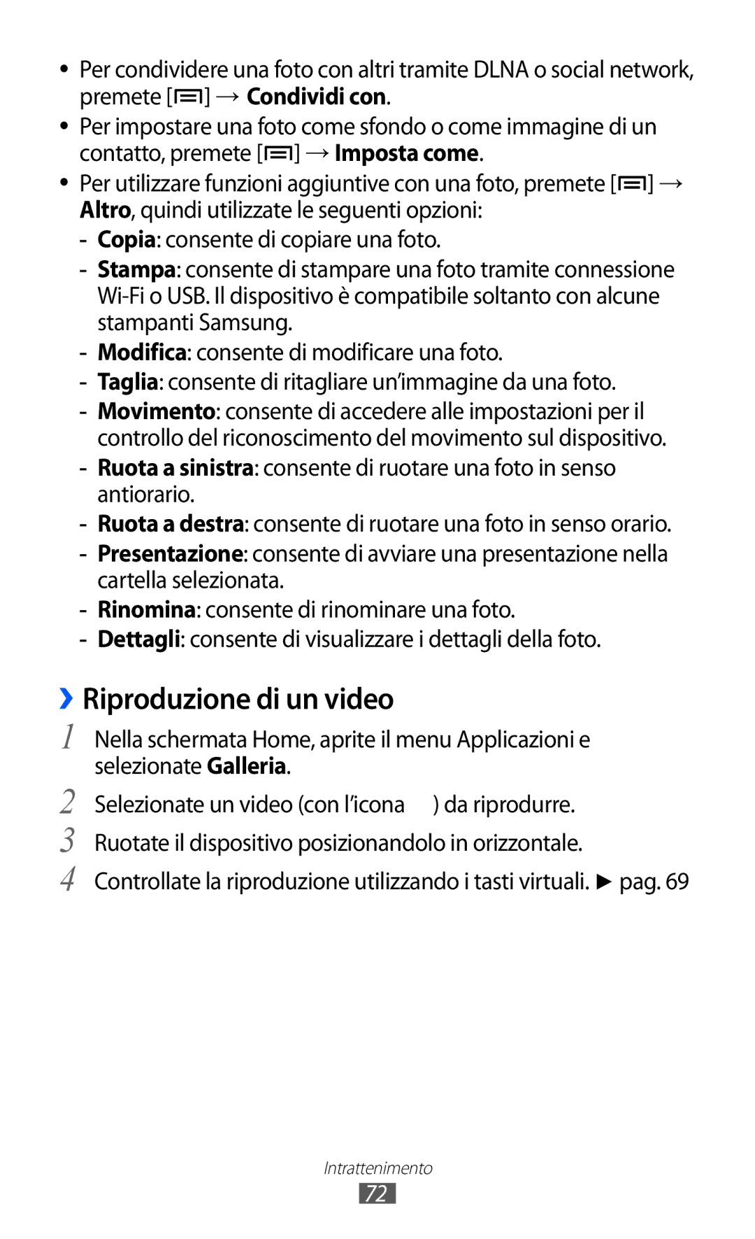 Samsung GT-I9070RWNTIM, GT-I9070RWAITV, GT-I9070HKAITV, GT-I9070RWAHUI, GT-I9070HKNTIM manual ››Riproduzione di un video 