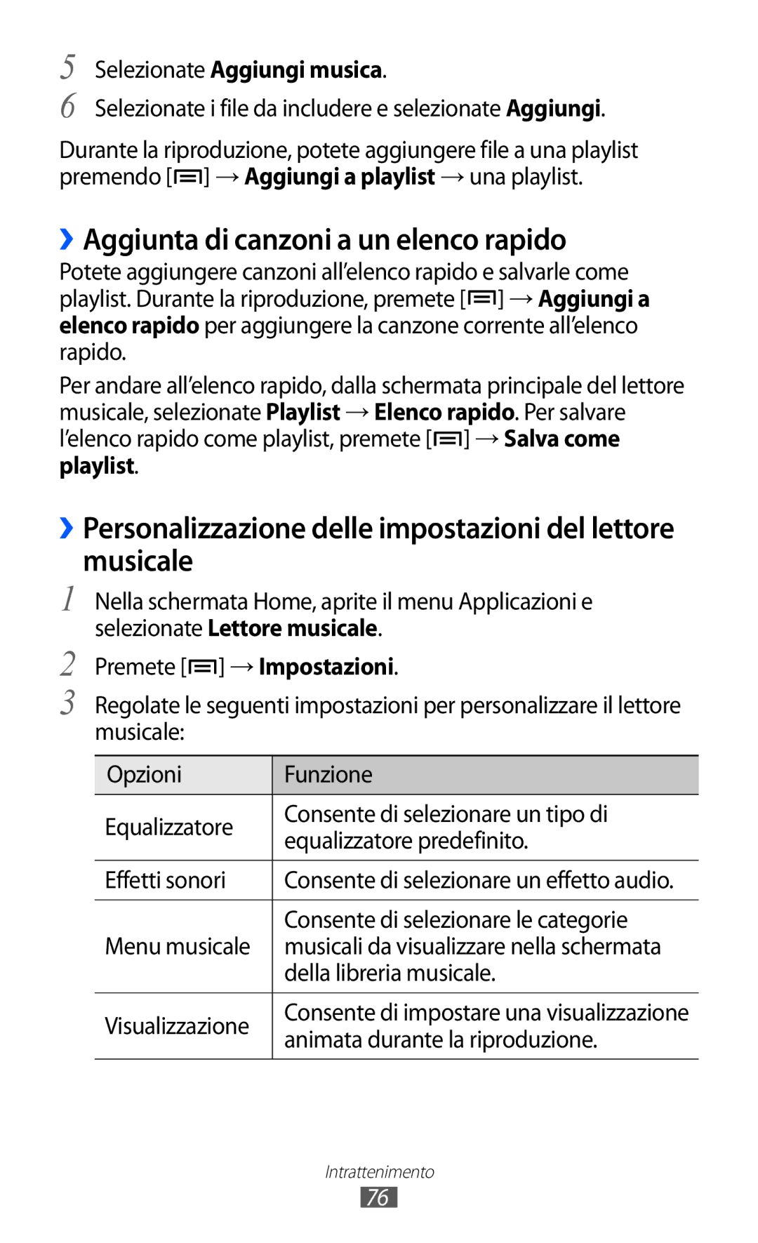 Samsung GT-I9070HKAOMN, GT-I9070RWAITV manual ››Aggiunta di canzoni a un elenco rapido, Selezionate Aggiungi musica 