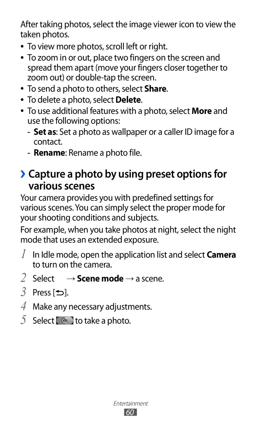 Samsung GT-I9070HKEXSG manual Select → Scene mode → a scene. Press, Make any necessary adjustments Select to take a photo 