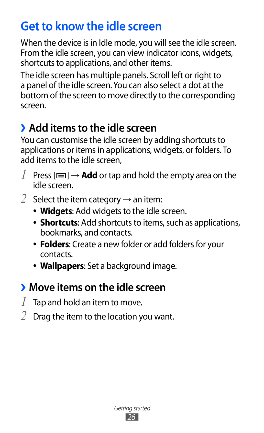 Samsung GT-I9070RWAKSA manual Get to know the idle screen, ››Add items to the idle screen, ››Move items on the idle screen 