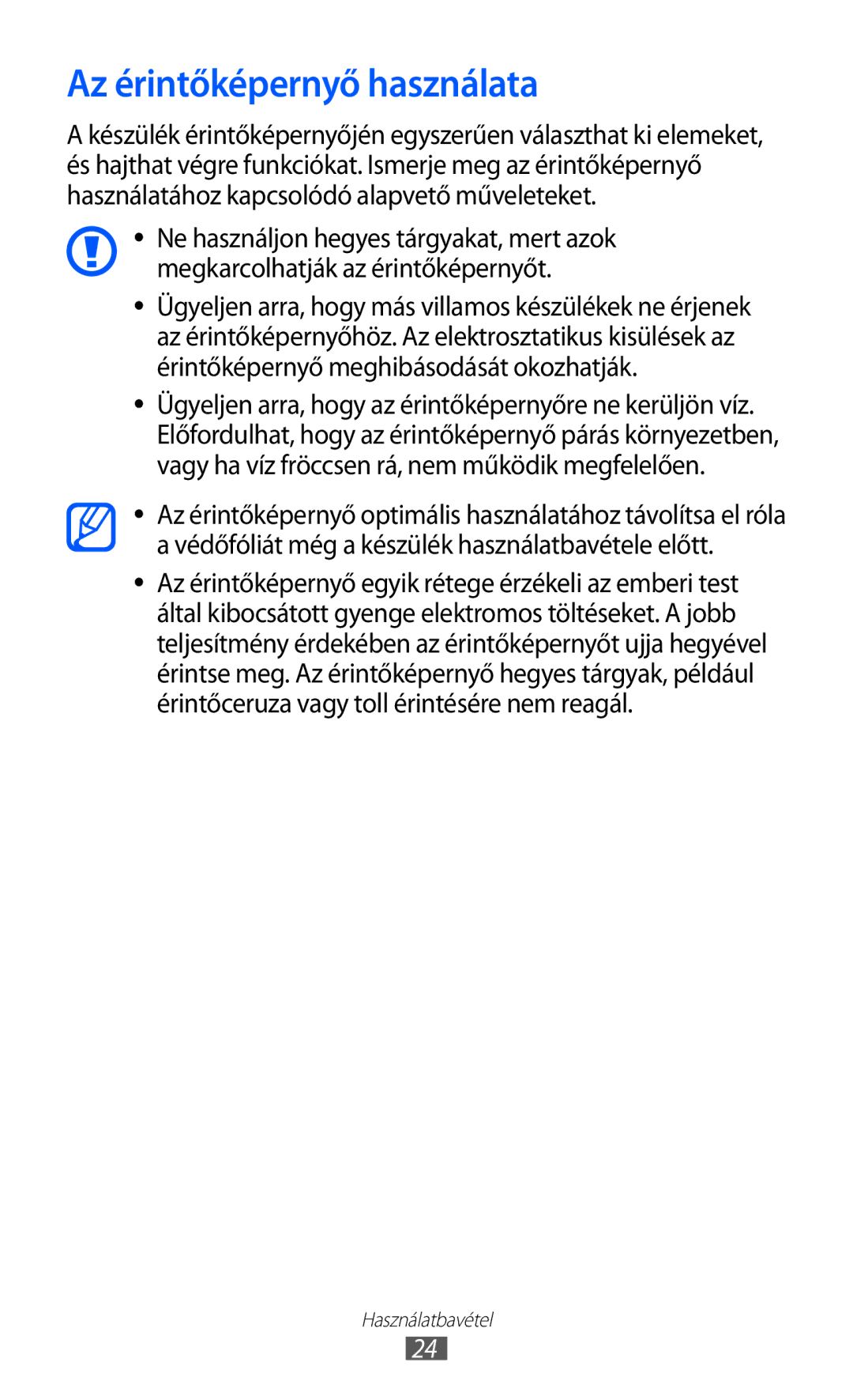 Samsung GT2I9070RWAPAN, GT-I9070RWAXEO, GT-I9070HKNATO, GT-I9070HKAXEO, GT-I9070HKAPLS manual Az érintőképernyő használata 